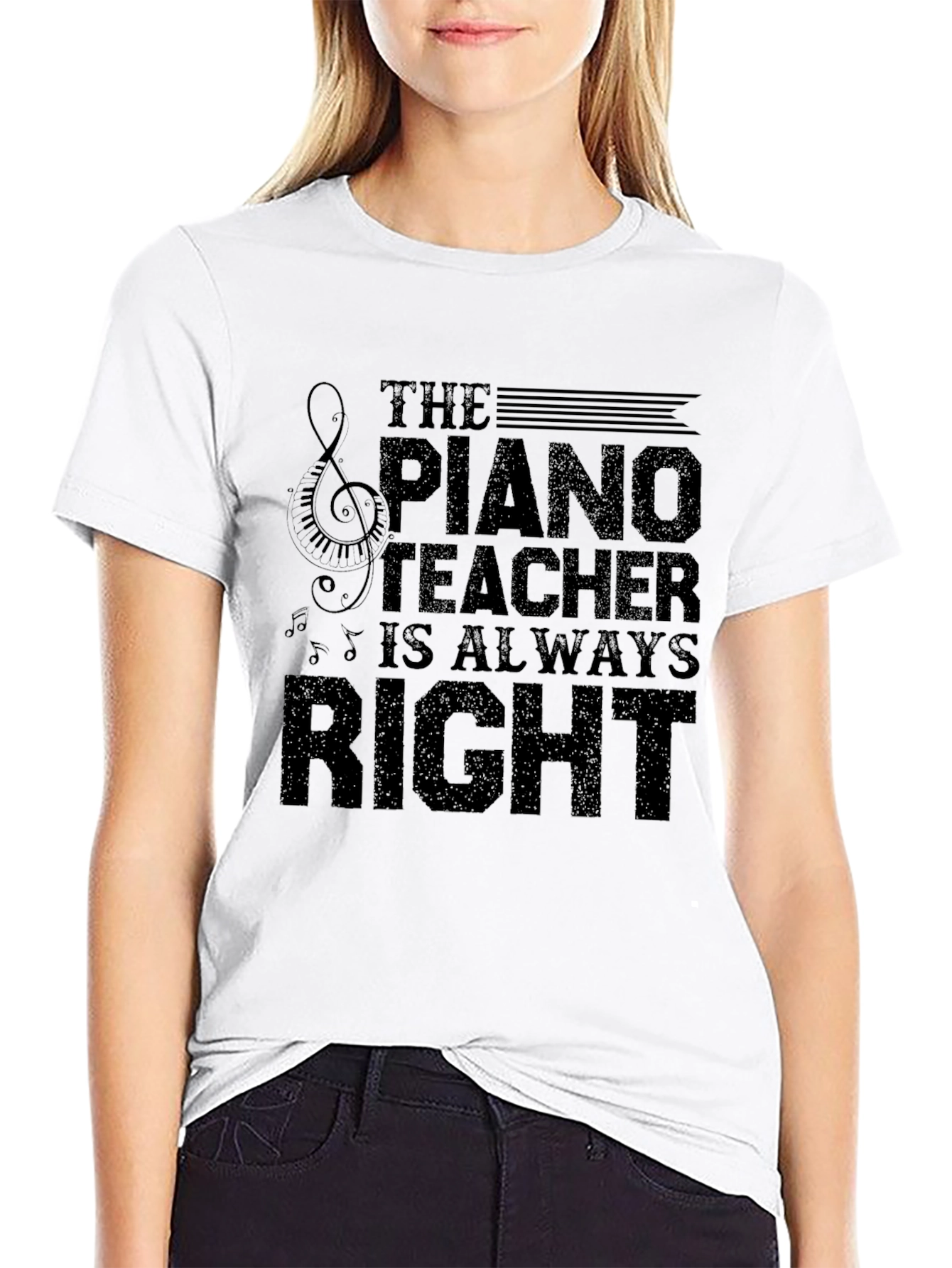 Piano Teacher T-Shirt - Always Right Musician Tee