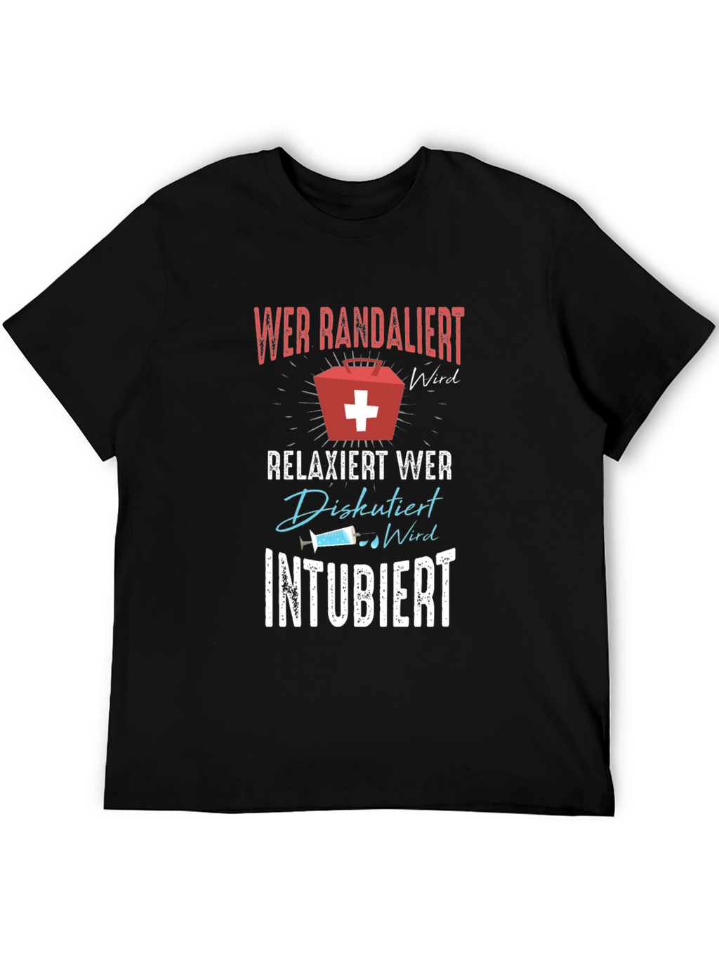 Funny Medical T-Shirt - Randalier Intubiert