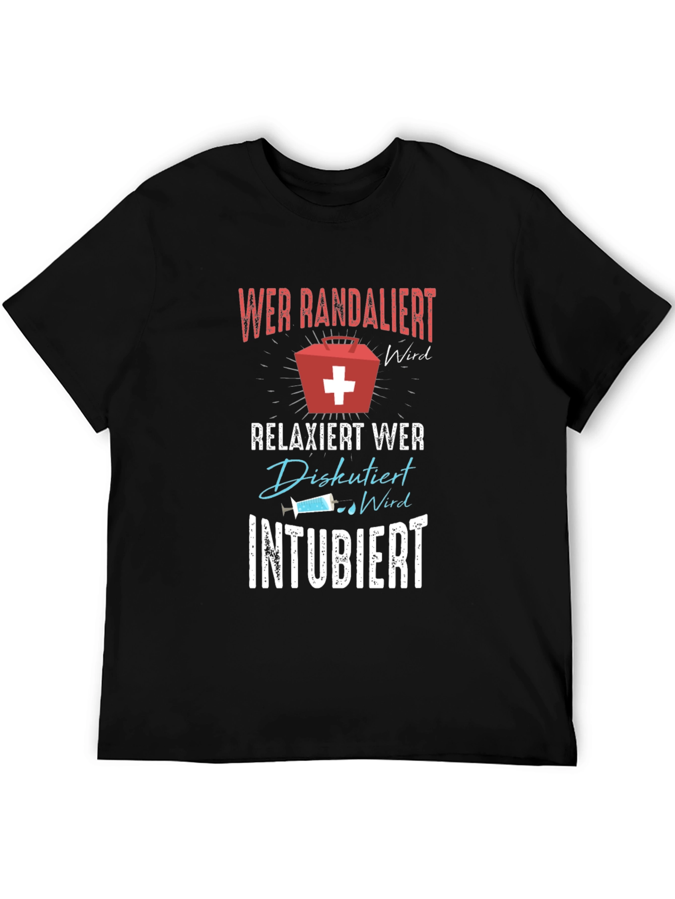 Funny Medical T-Shirt - Randalier Intubiert