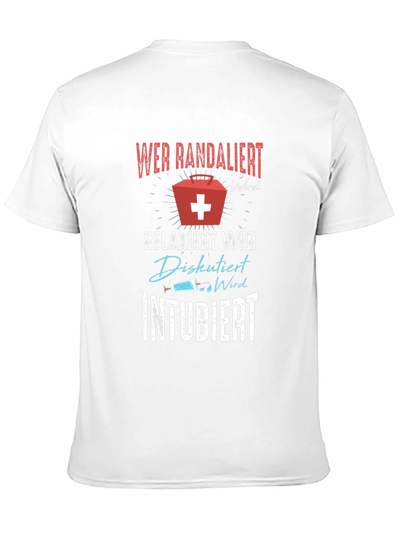Funny Medical T-Shirt - Randalier Intubiert