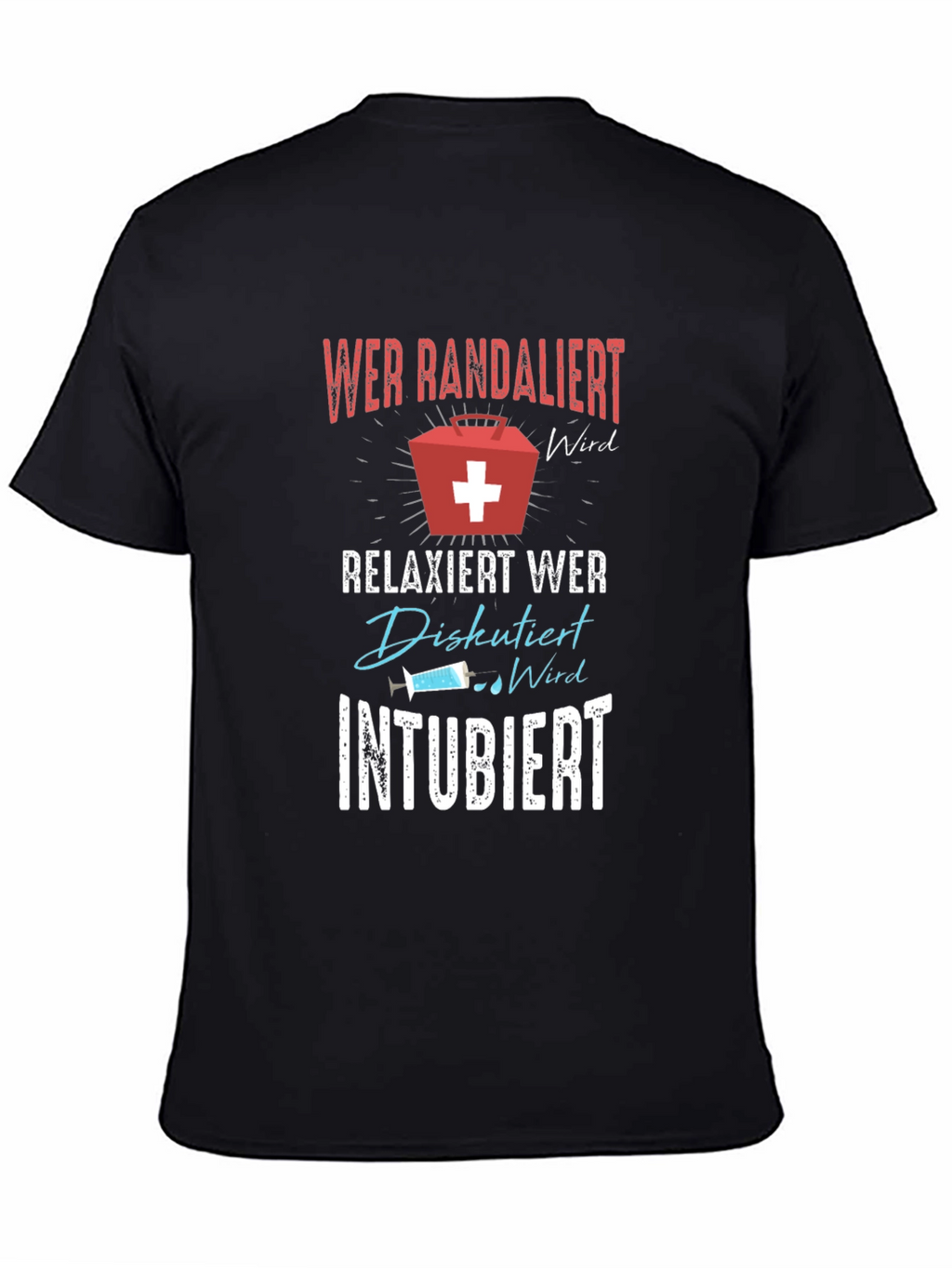 Funny Medical T-Shirt - Randalier Intubiert