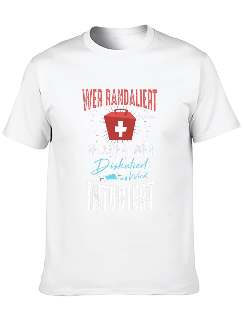 Funny Medical T-Shirt - Randalier Intubiert