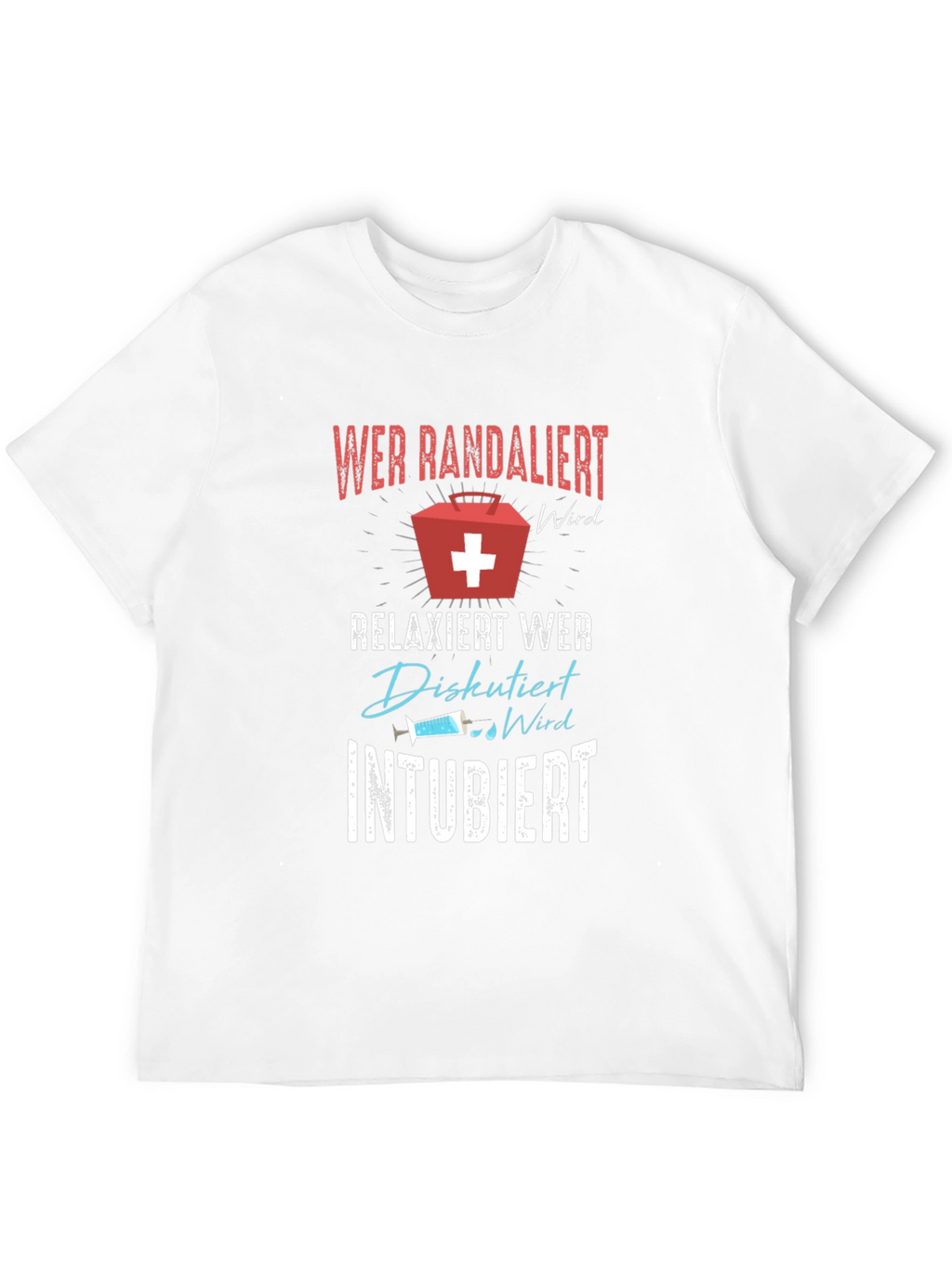 Funny Medical T-Shirt - Randalier Intubiert