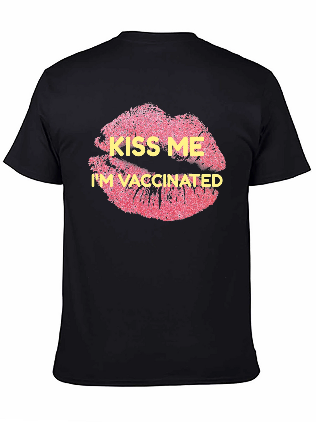 Kiss Me Im Vaccinated Black T-Shirt