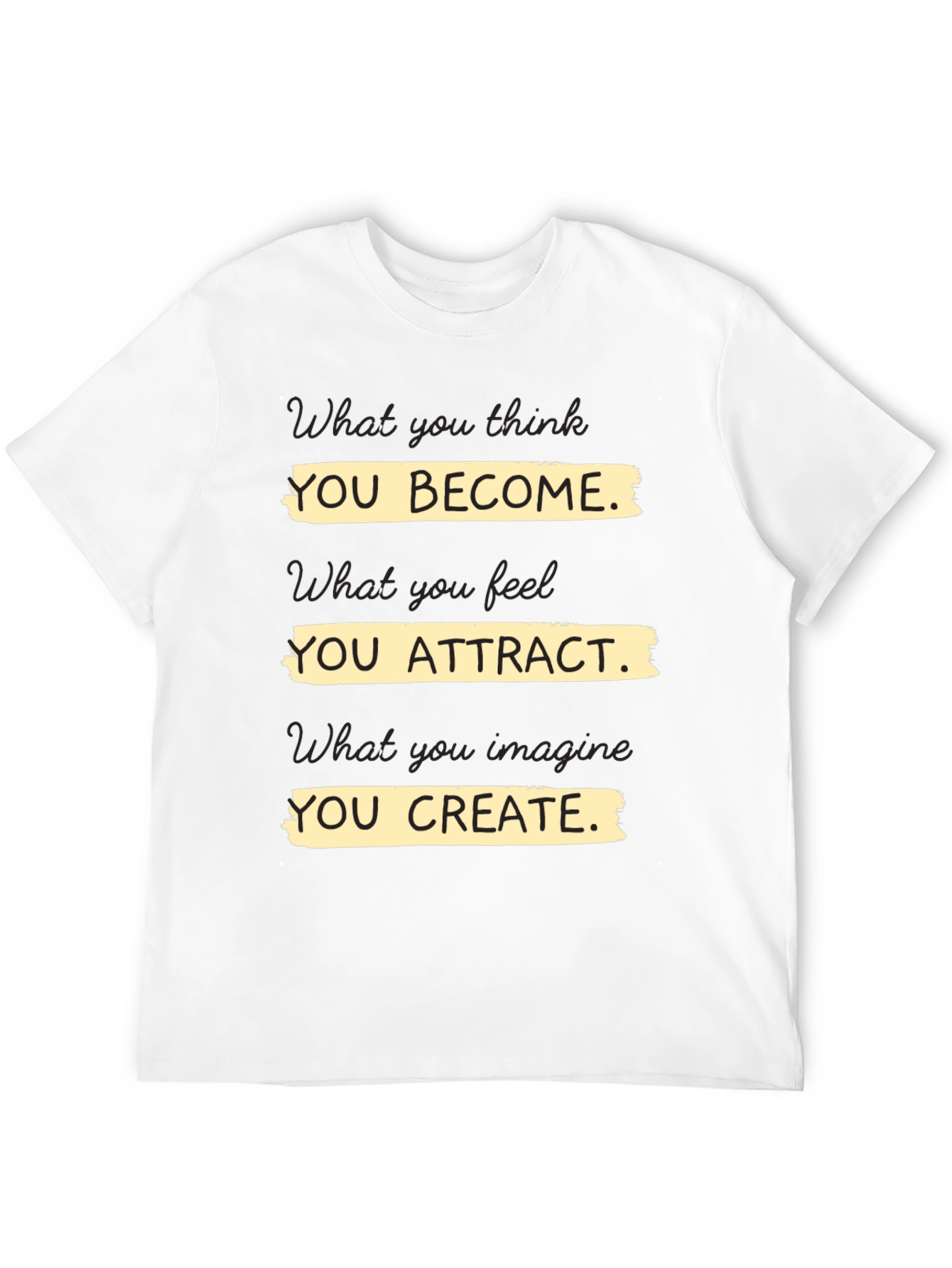 Motivational T-Shirt - You Become Attract Create