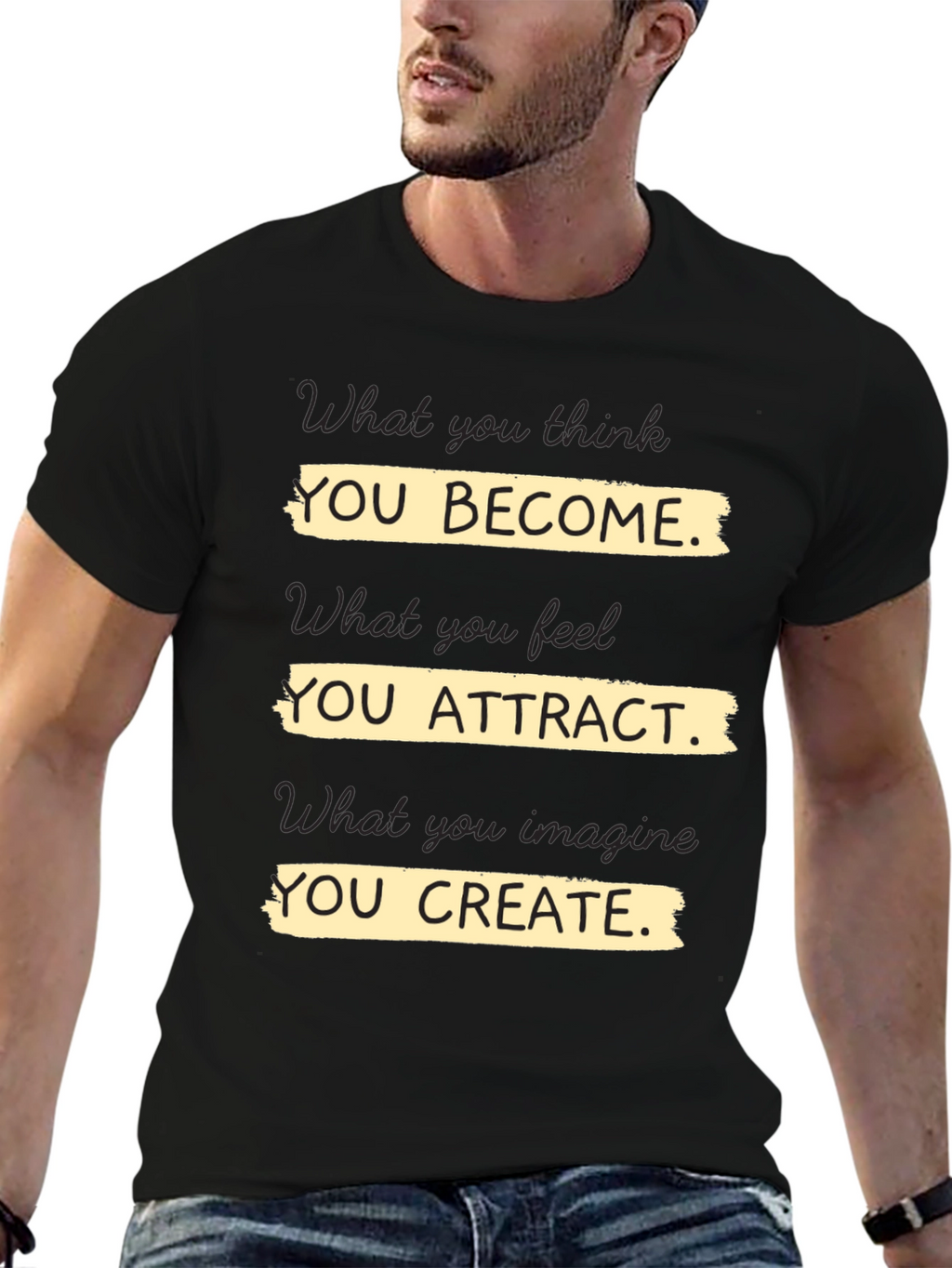 Motivational T-Shirt - You Become Attract Create