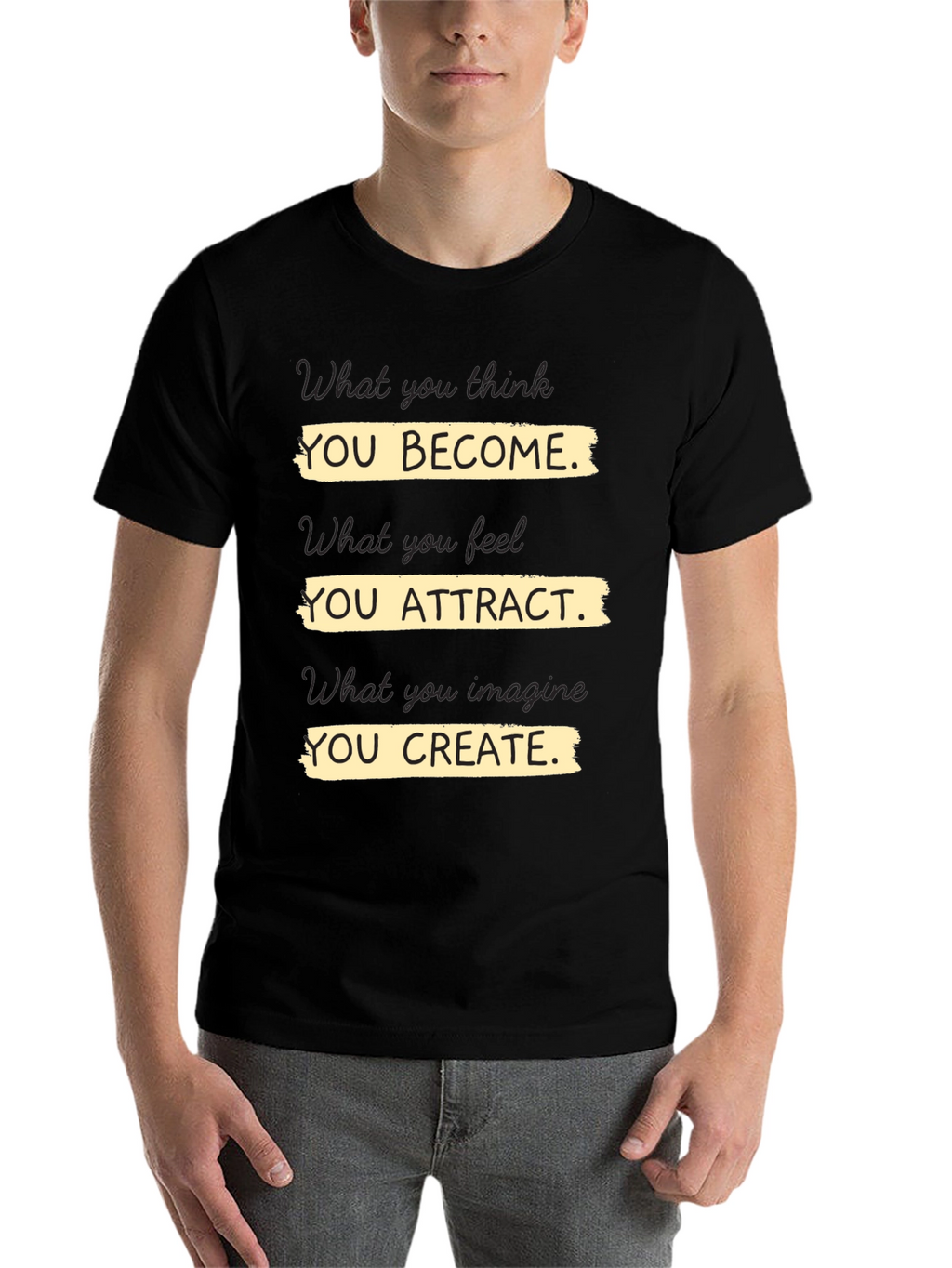 Motivational T-Shirt - You Become Attract Create