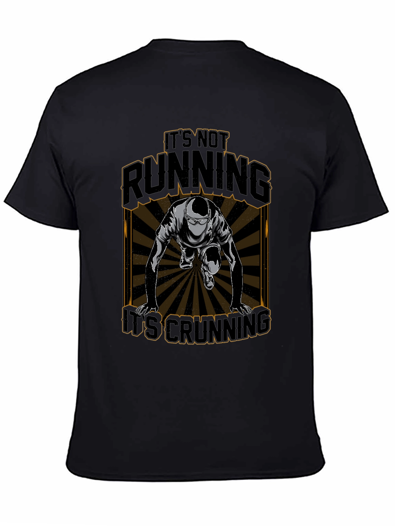 Its Not Running Its Crunning T-Shirt
