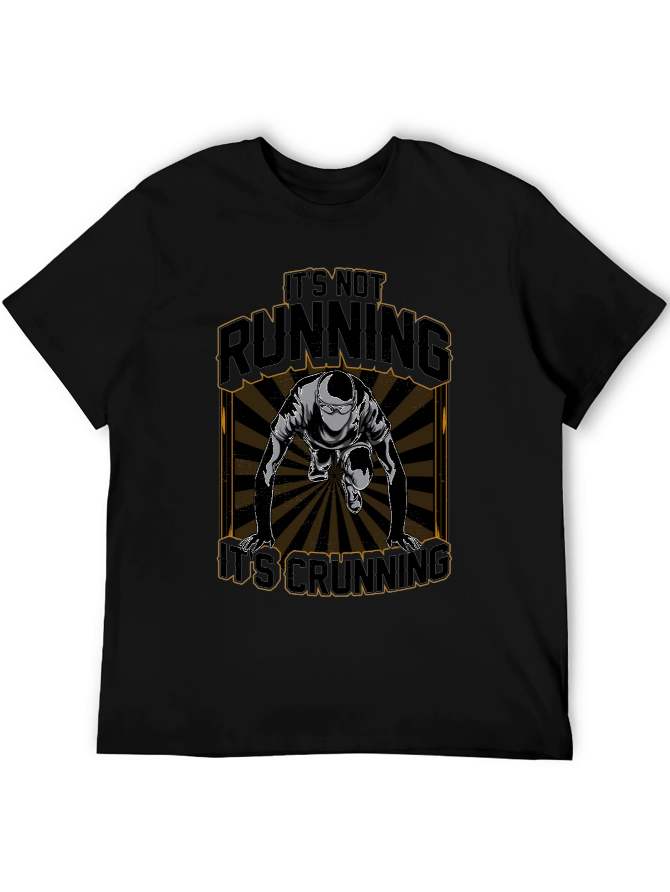Its Not Running Its Crunning T-Shirt