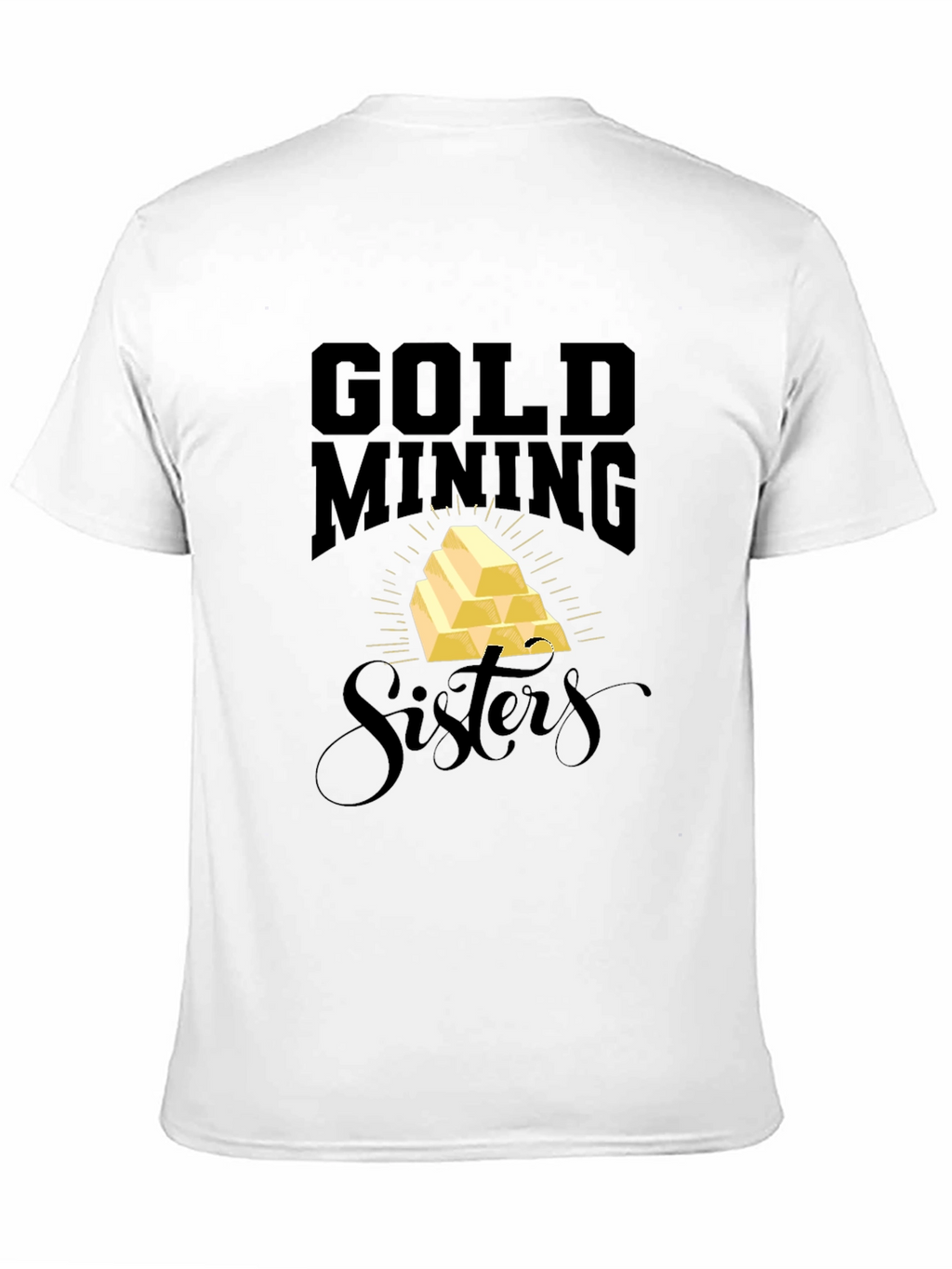 Gold Mining Sisters Black T-Shirt
