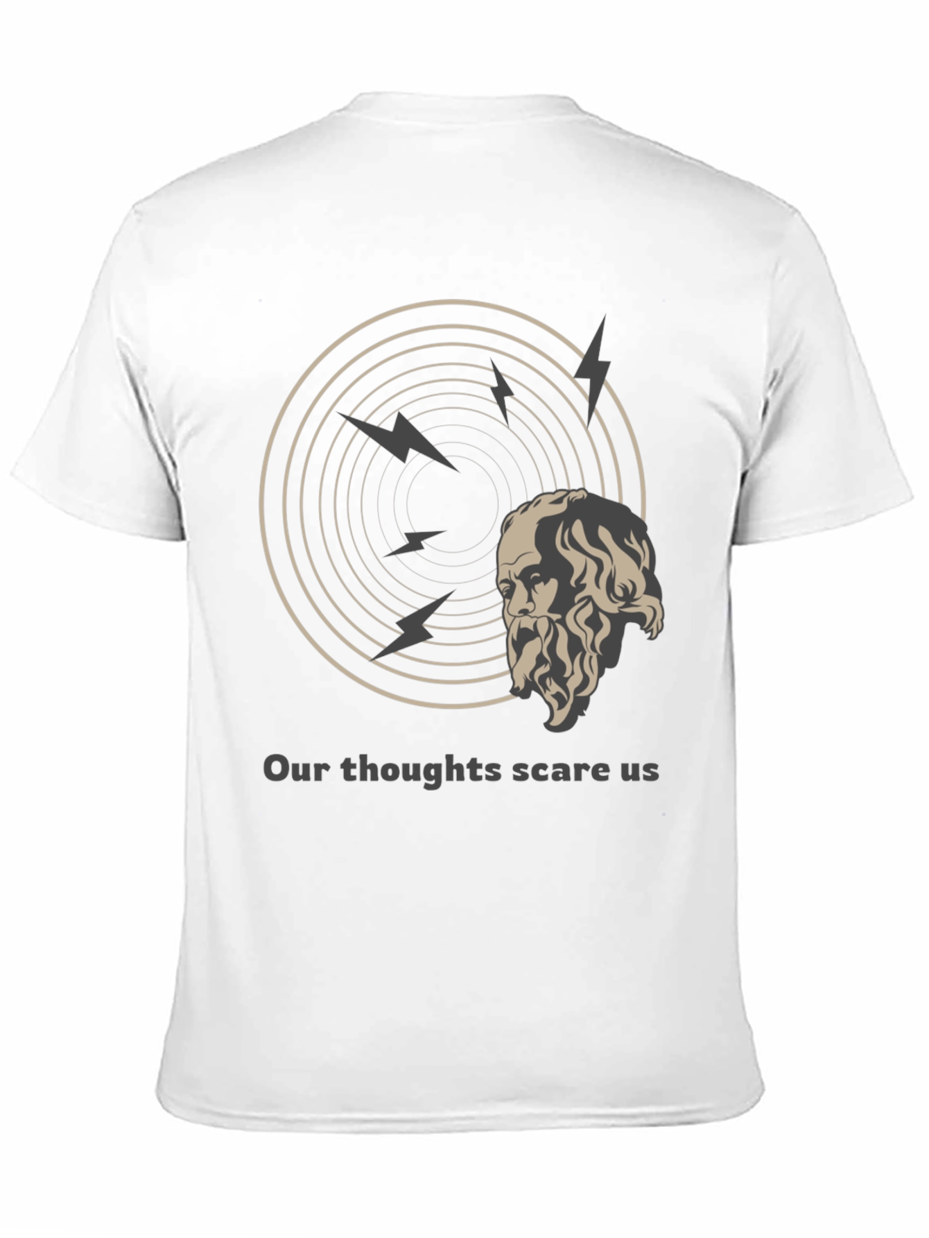 Philosophical T-Shirt: Our Thoughts Scare Us Tee