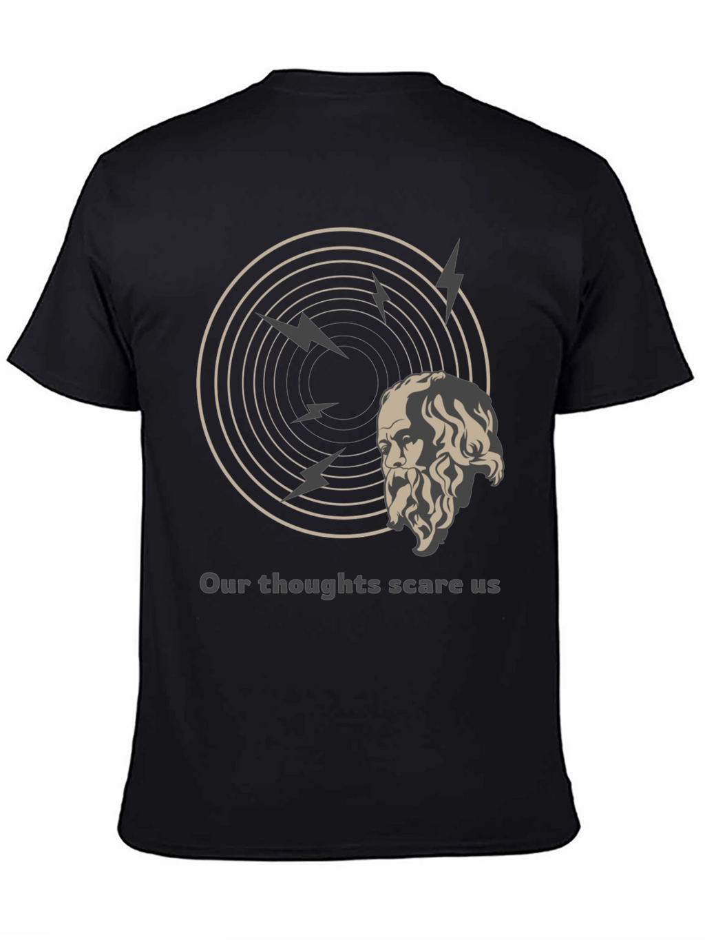 Philosophical T-Shirt: Our Thoughts Scare Us Tee