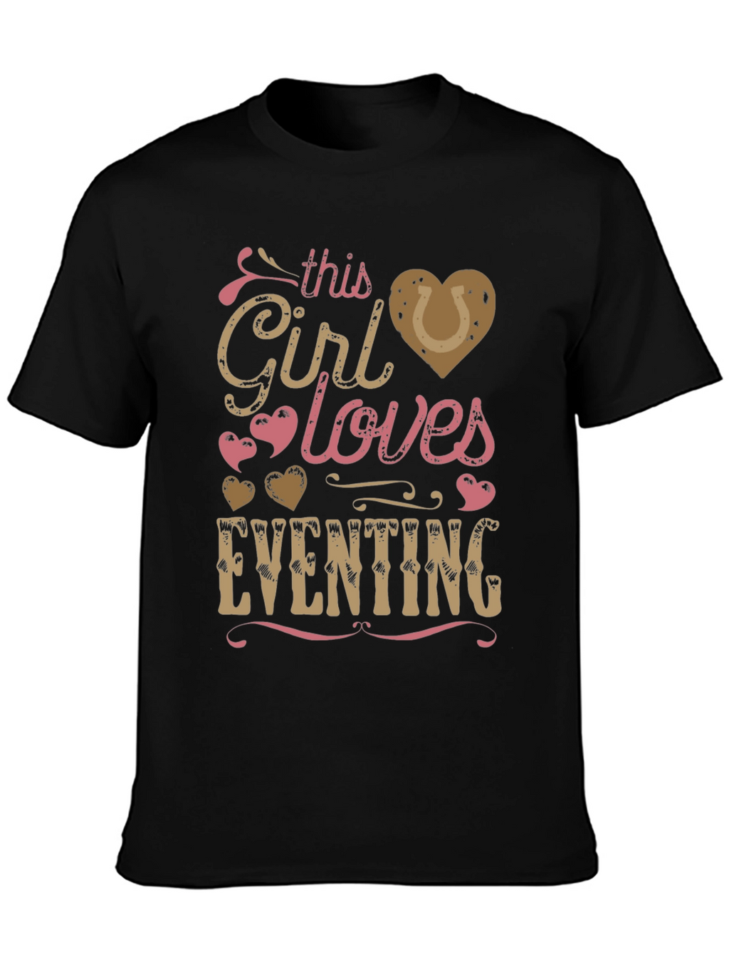 Girl Loves Eventing T-Shirt - Equestrian Gift