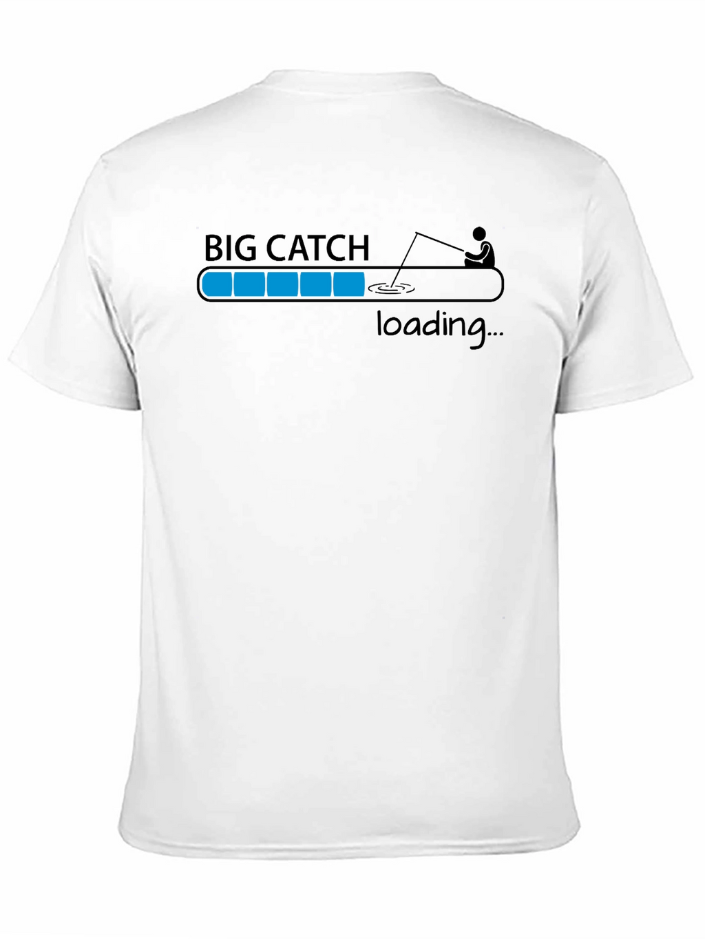 Big Catch Loading T-Shirt - Fishing Humor Tee