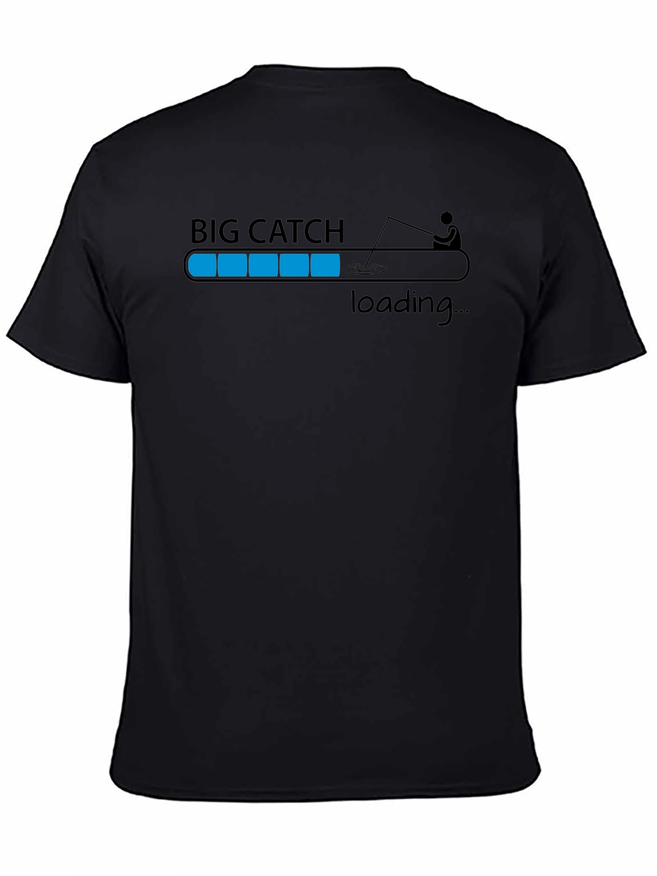 Big Catch Loading T-Shirt - Fishing Humor Tee