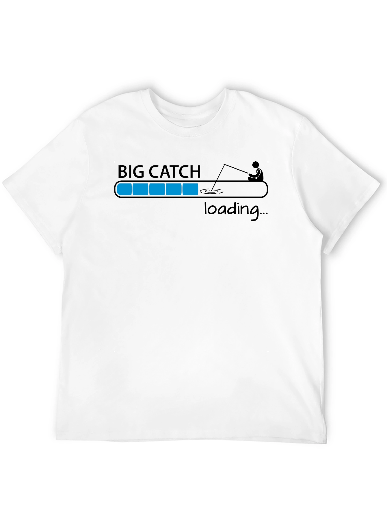 Big Catch Loading T-Shirt - Fishing Humor Tee