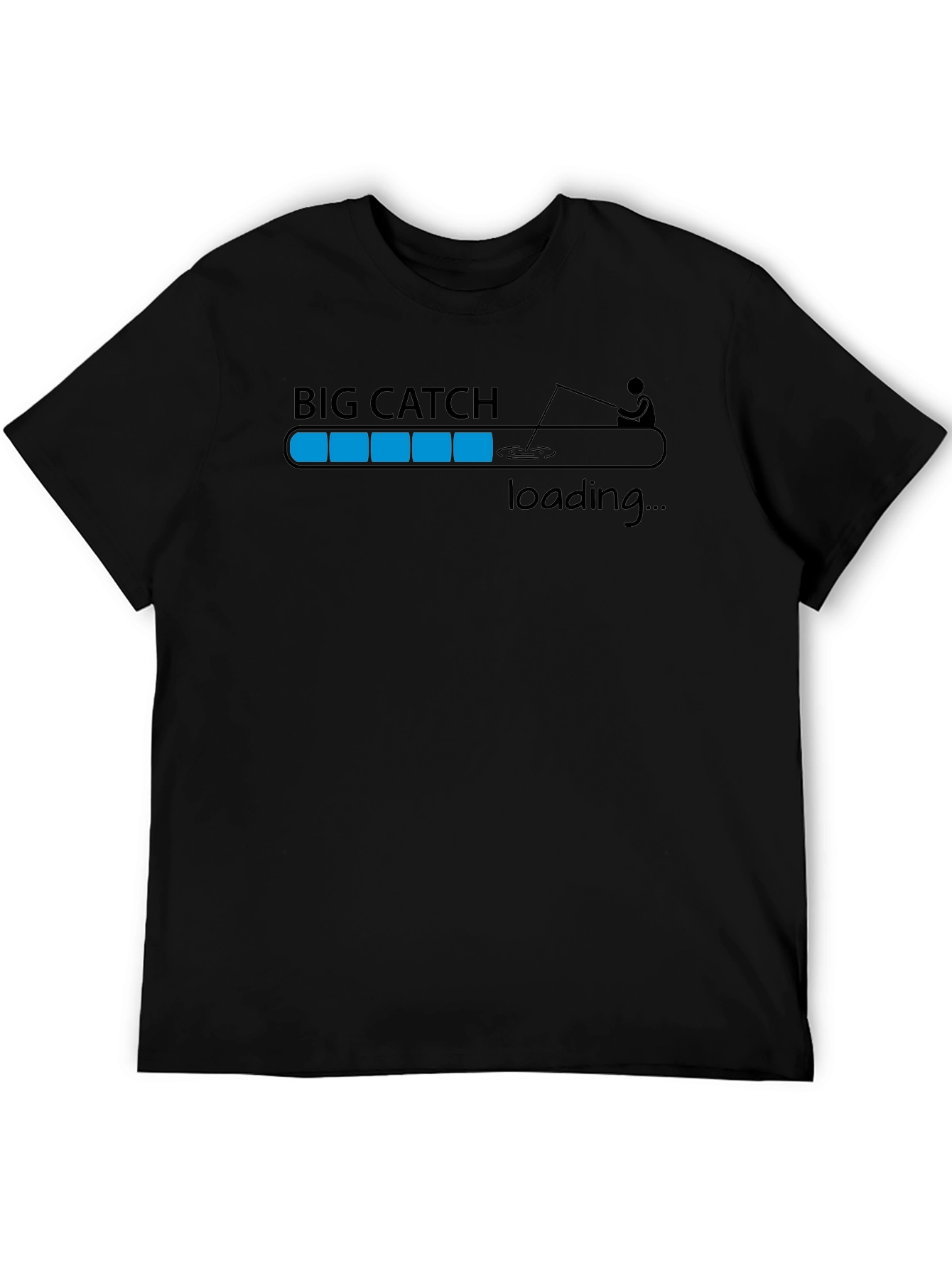 Big Catch Loading T-Shirt - Fishing Humor Tee