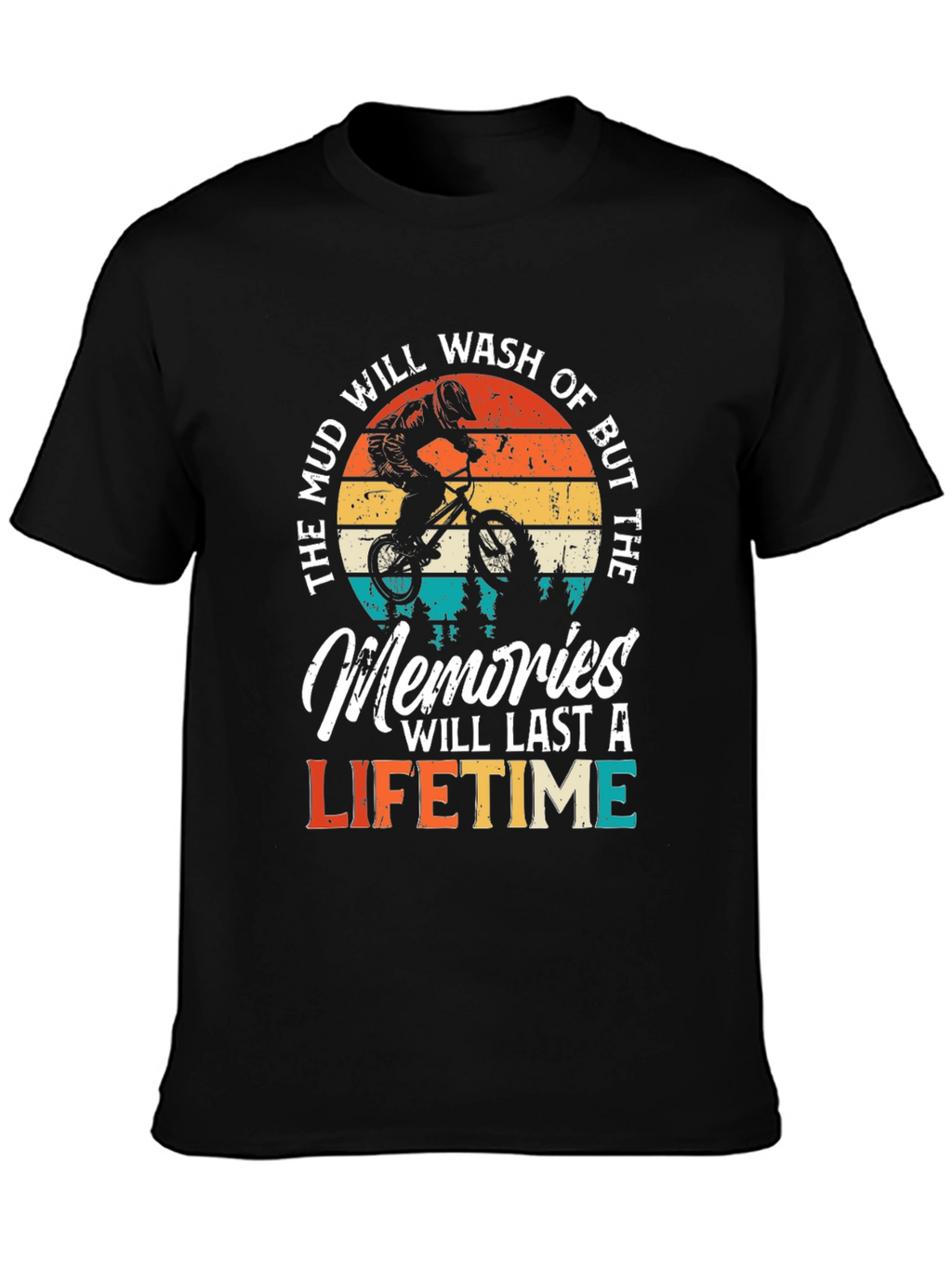 Mud Memories Lifetime T-Shirt - Biker Design