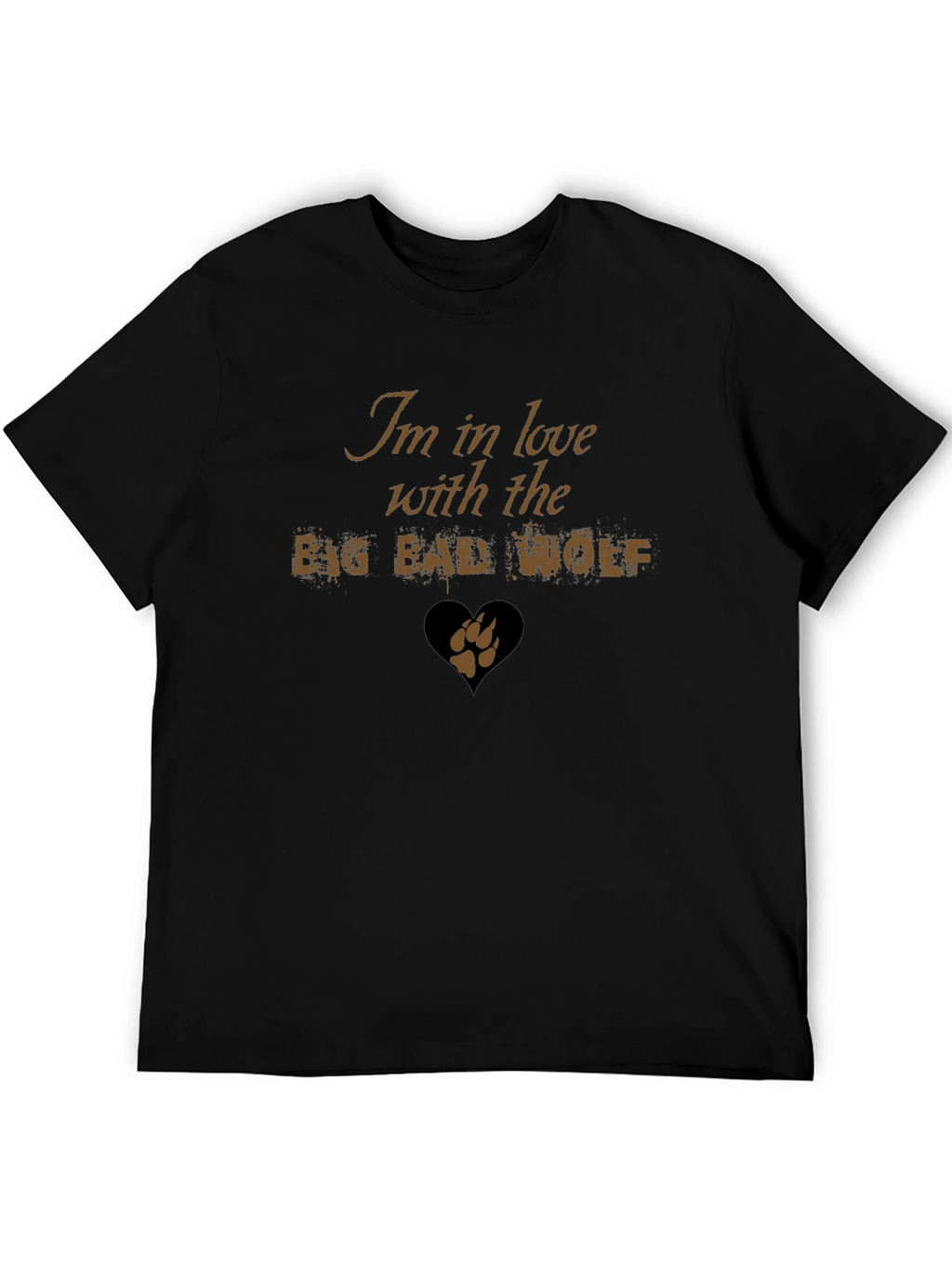 Im in Love with the Big Bad Wolf T-Shirt