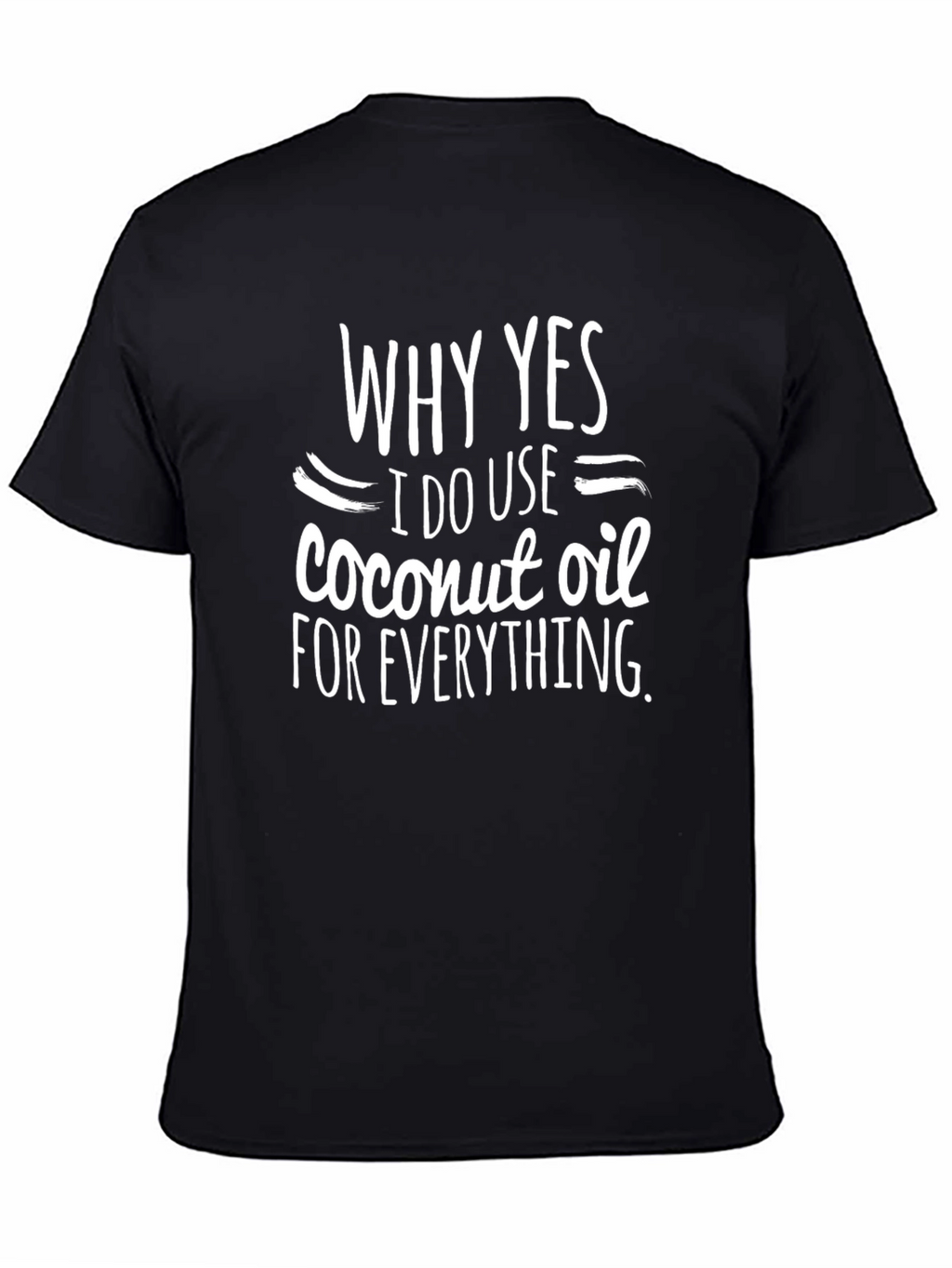 Coconut Oil Obsessed T-Shirt - Funny Slogan Tee