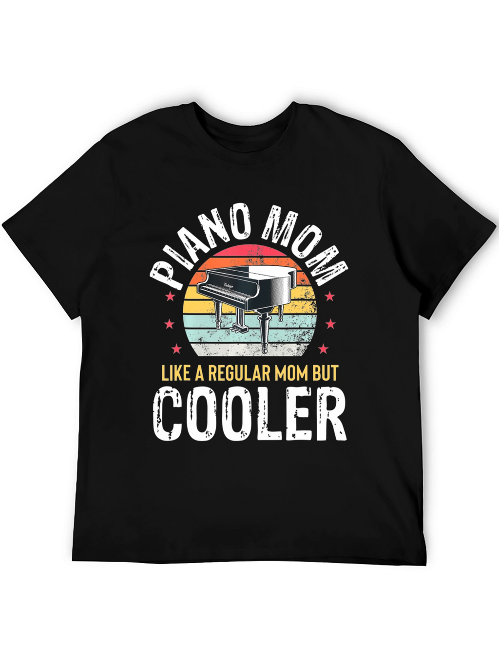 Piano Mom T-Shirt - Cooler Than Regular Moms!
