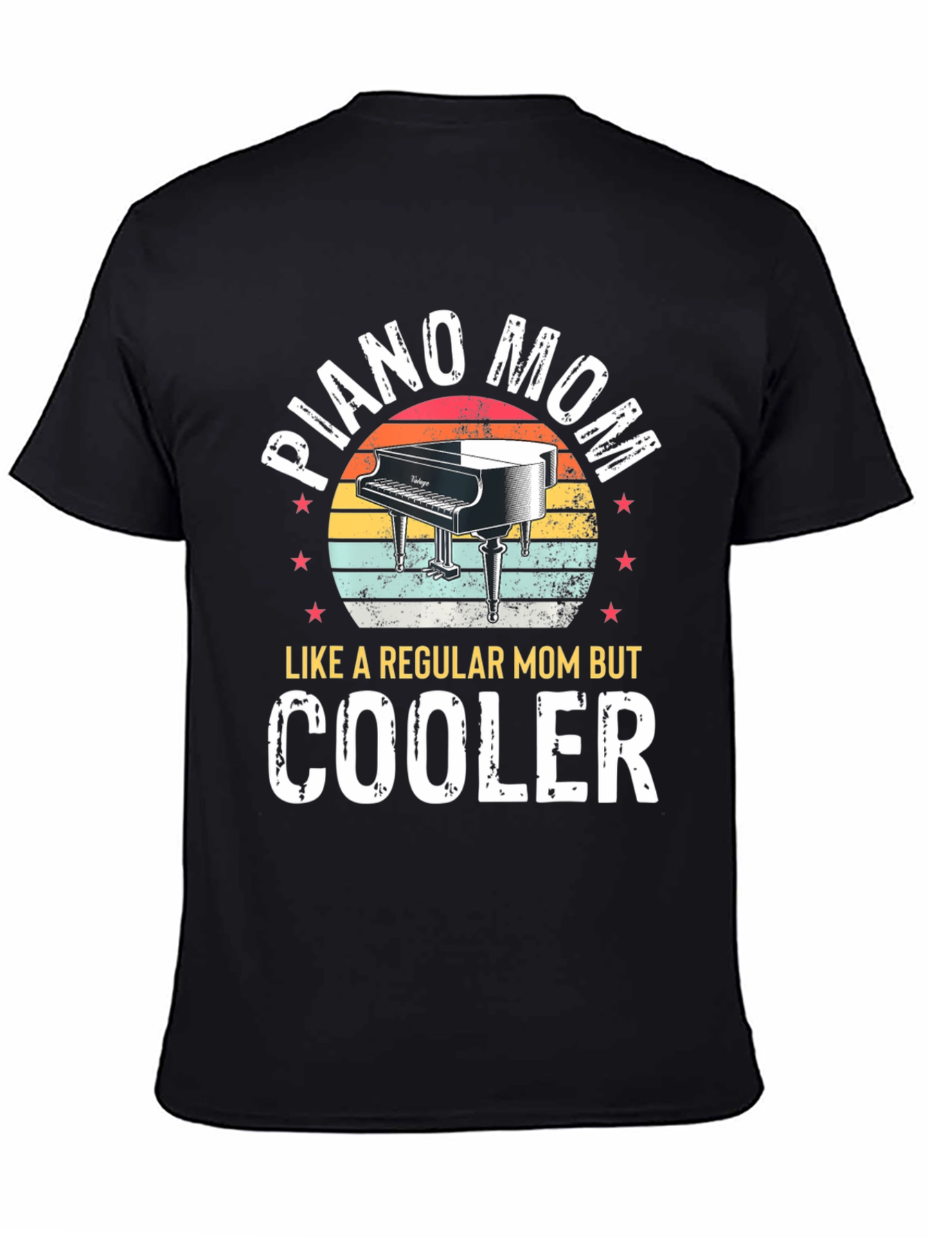 Piano Mom T-Shirt - Cooler Than Regular Moms!