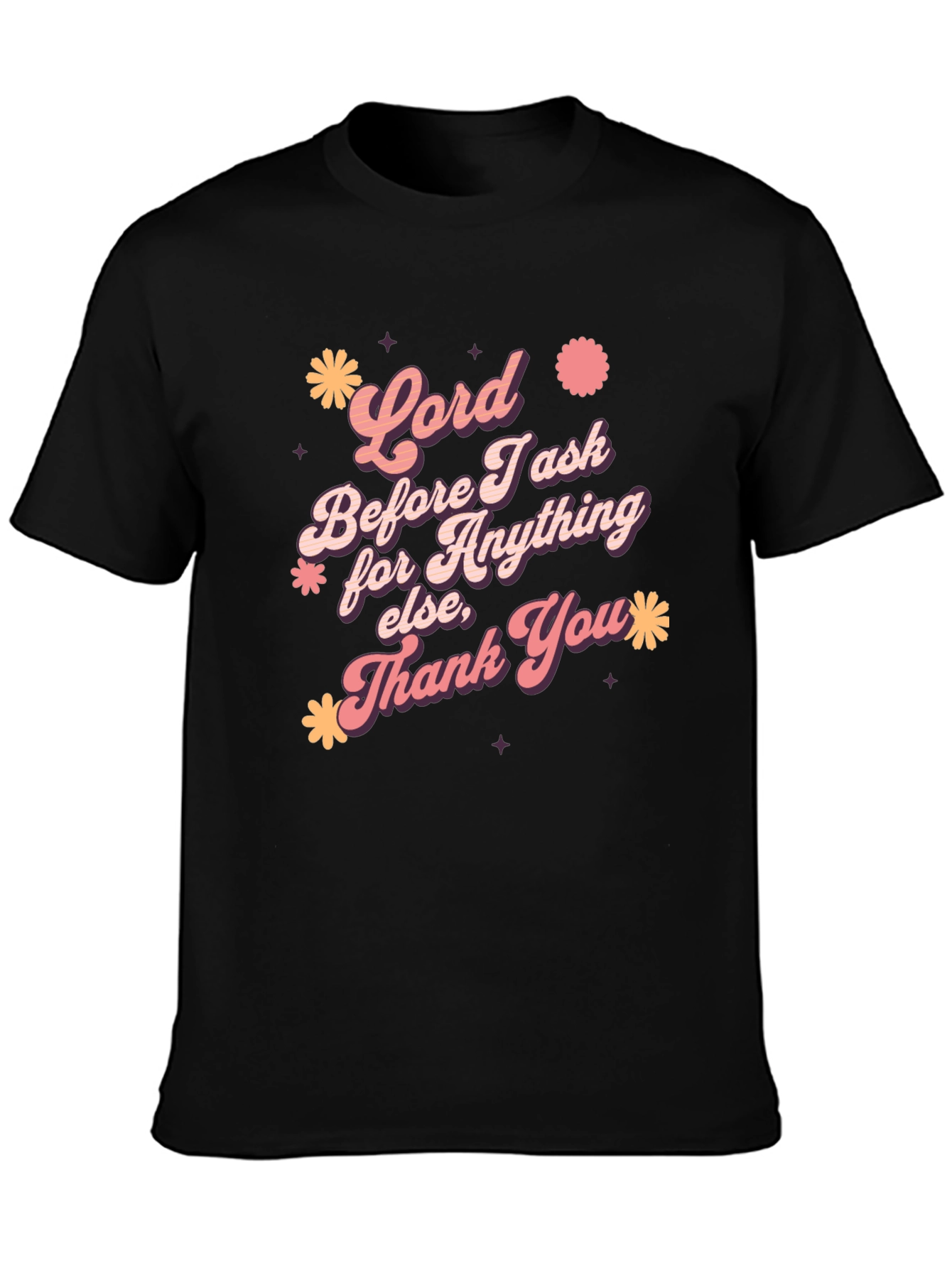 Lord Before I Ask Graphic T-Shirt