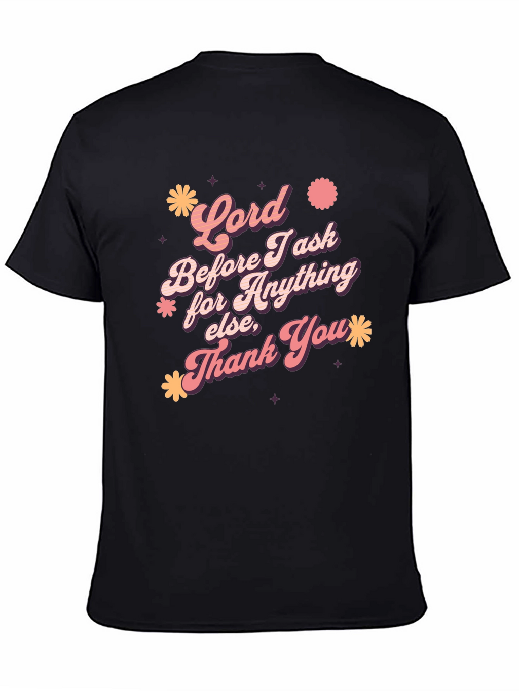 Lord Before I Ask Graphic T-Shirt