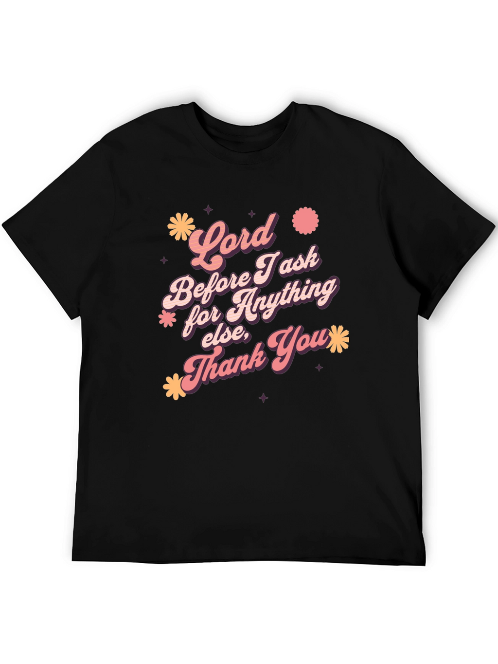 Lord Before I Ask Graphic T-Shirt