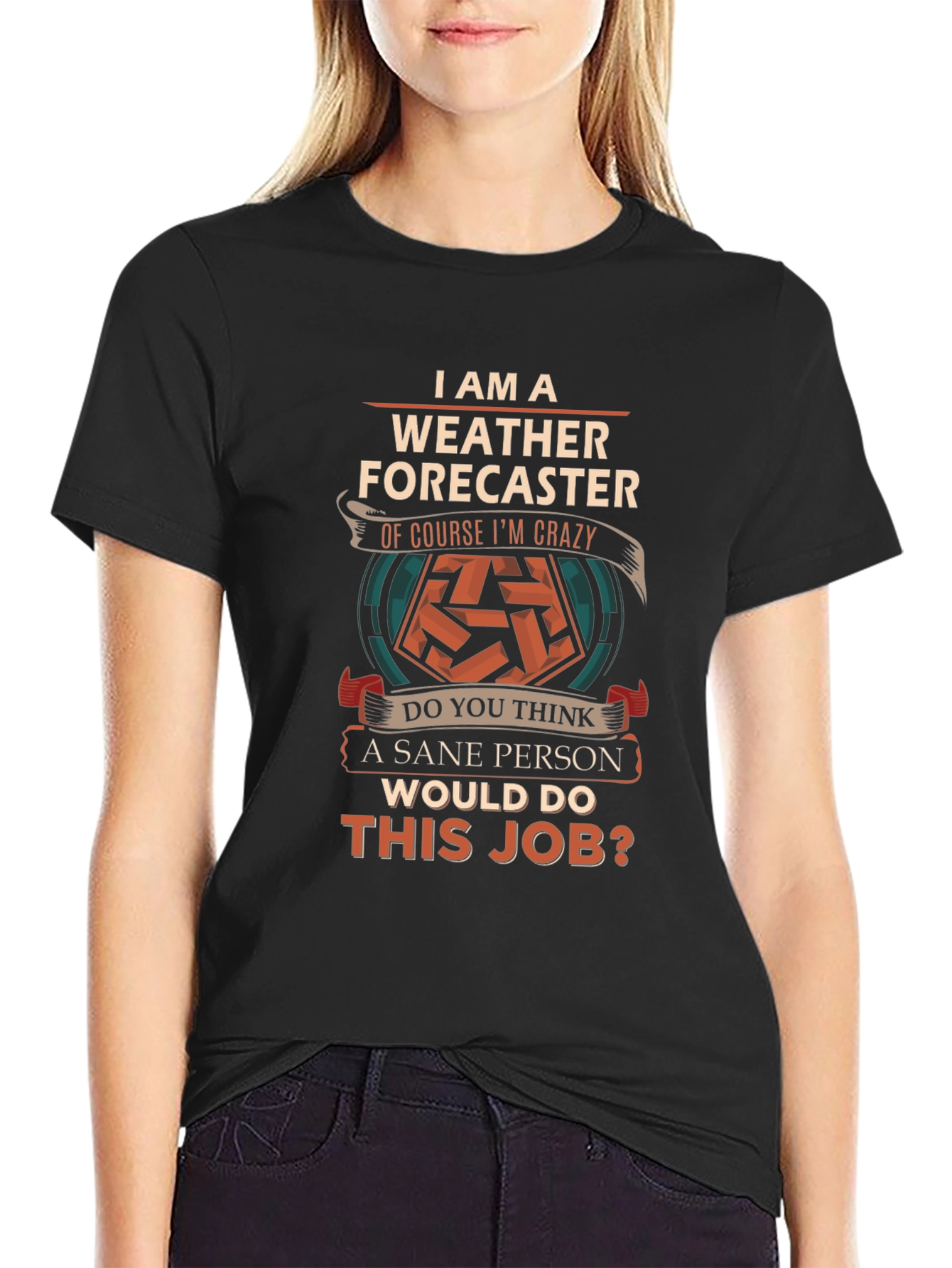 Weather Forecaster Crazy Job T-Shirt