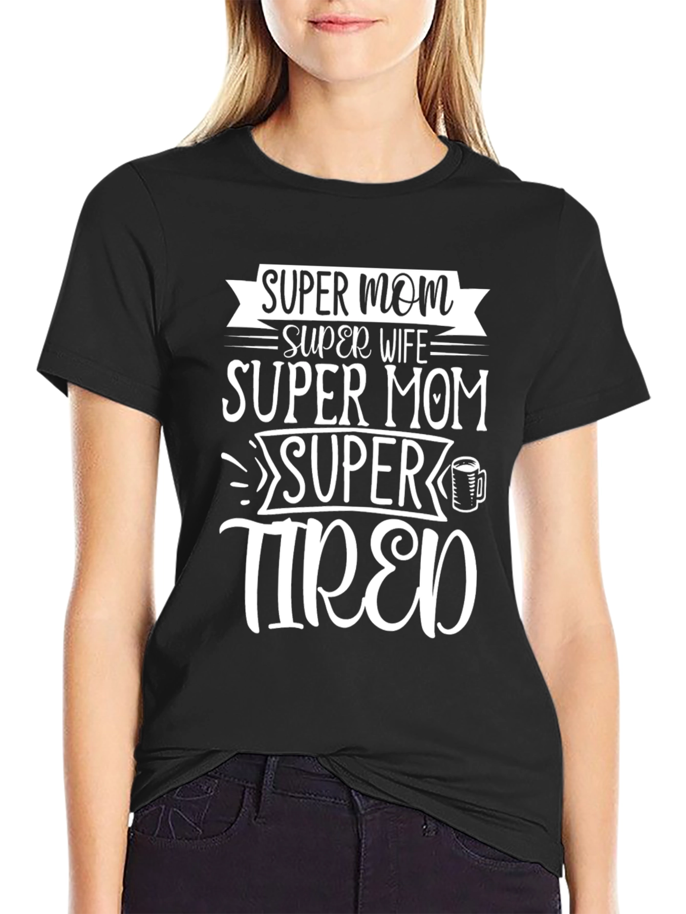 Super Mom Super Wife Funny Graphic T-Shirt