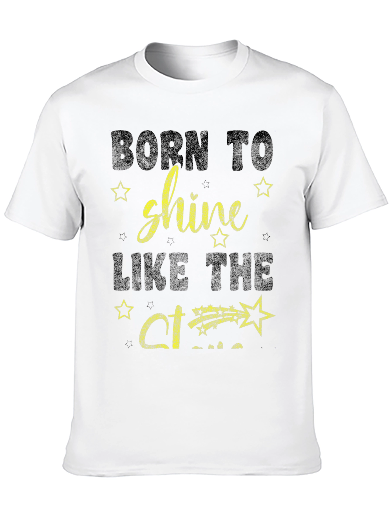 Born To Shine T-Shirt