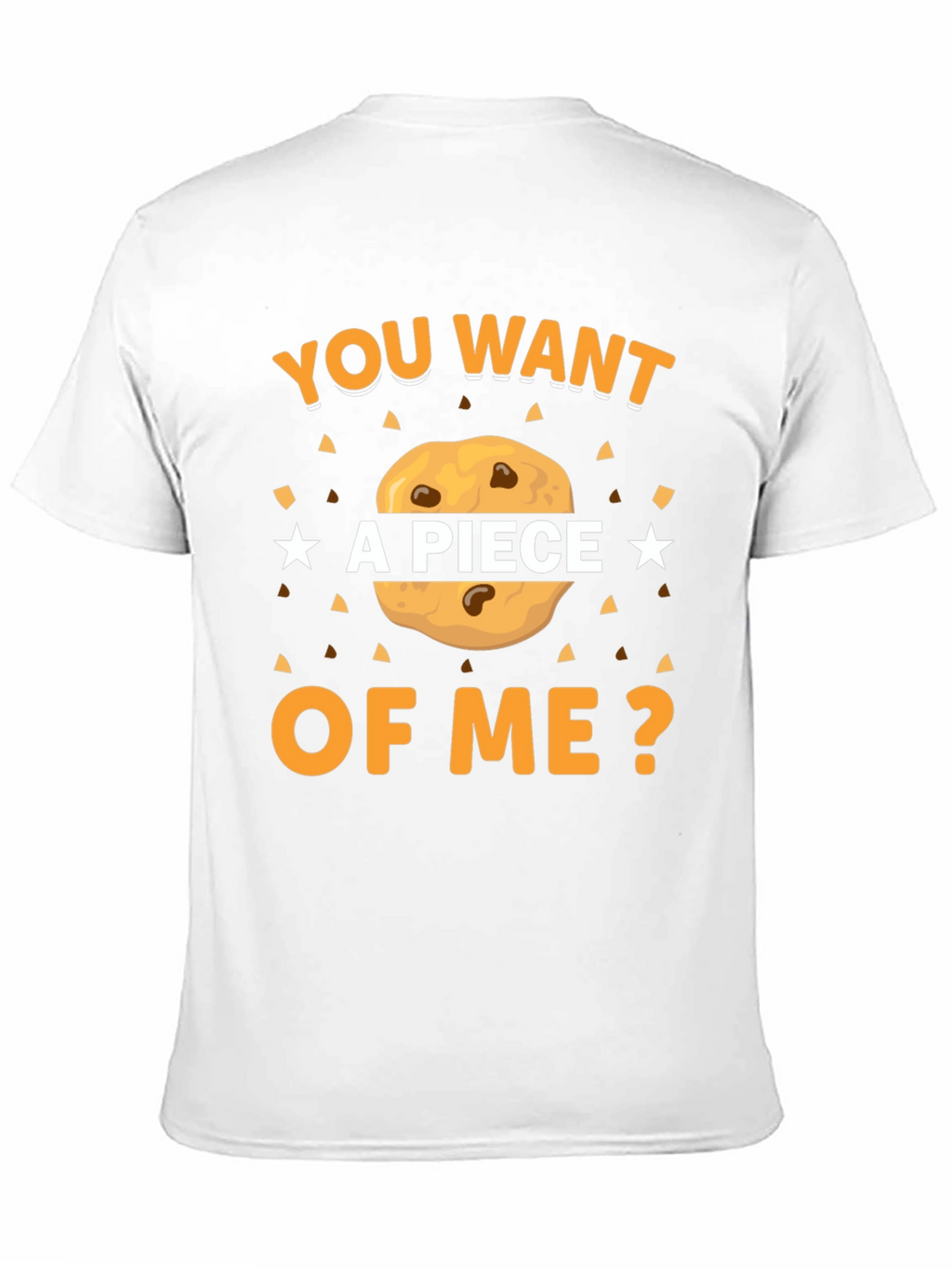 Want a Piece of Me? Cookie Graphic T-Shirt
