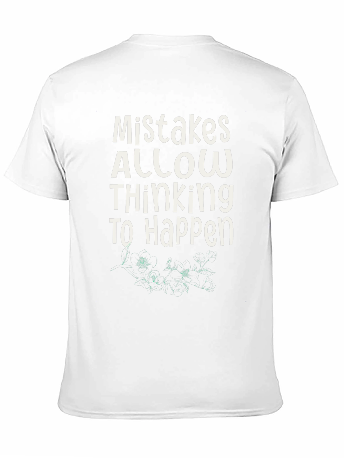 Mistakes Allow Thinking T-Shirt