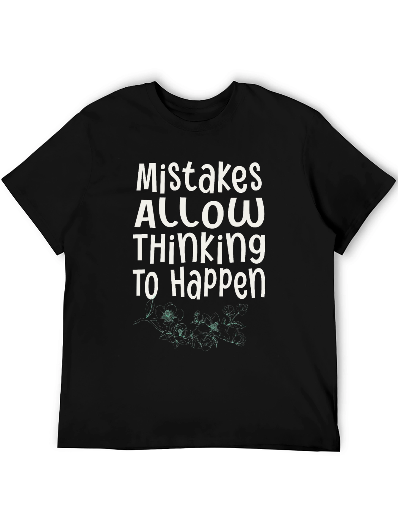 Mistakes Allow Thinking T-Shirt