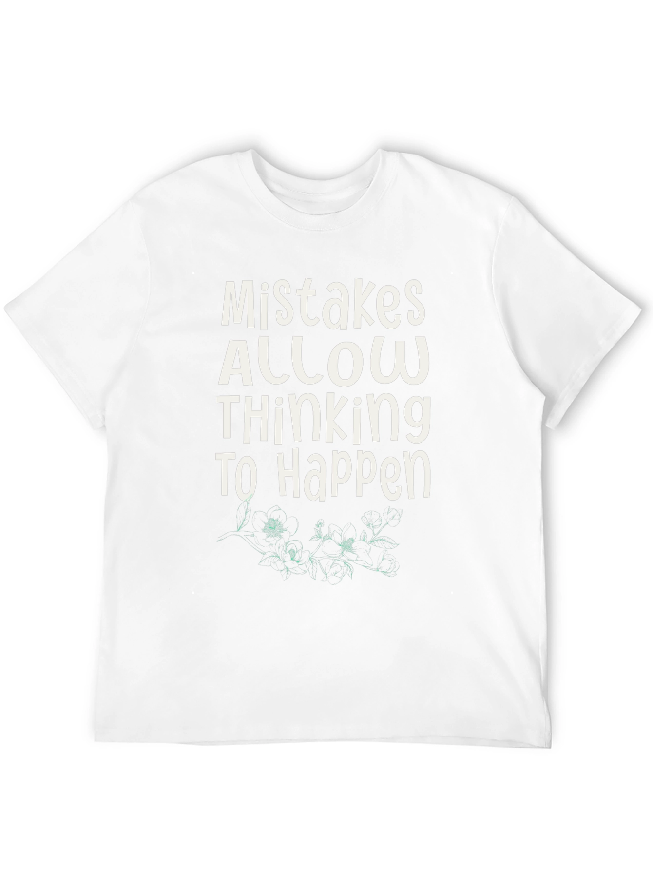 Mistakes Allow Thinking T-Shirt