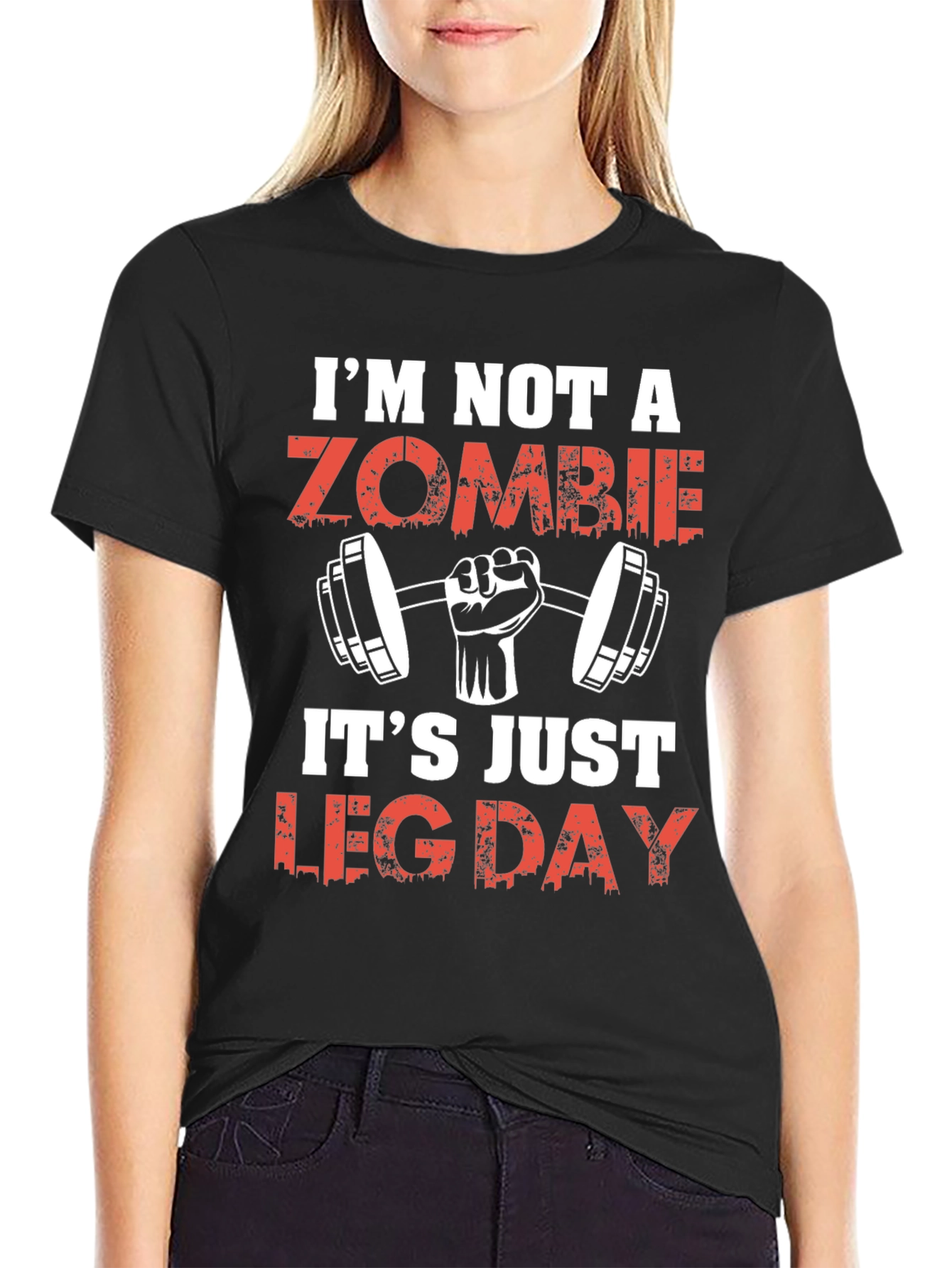 Im Not A Zombie Its Leg Day Funny Workout T-Shirt