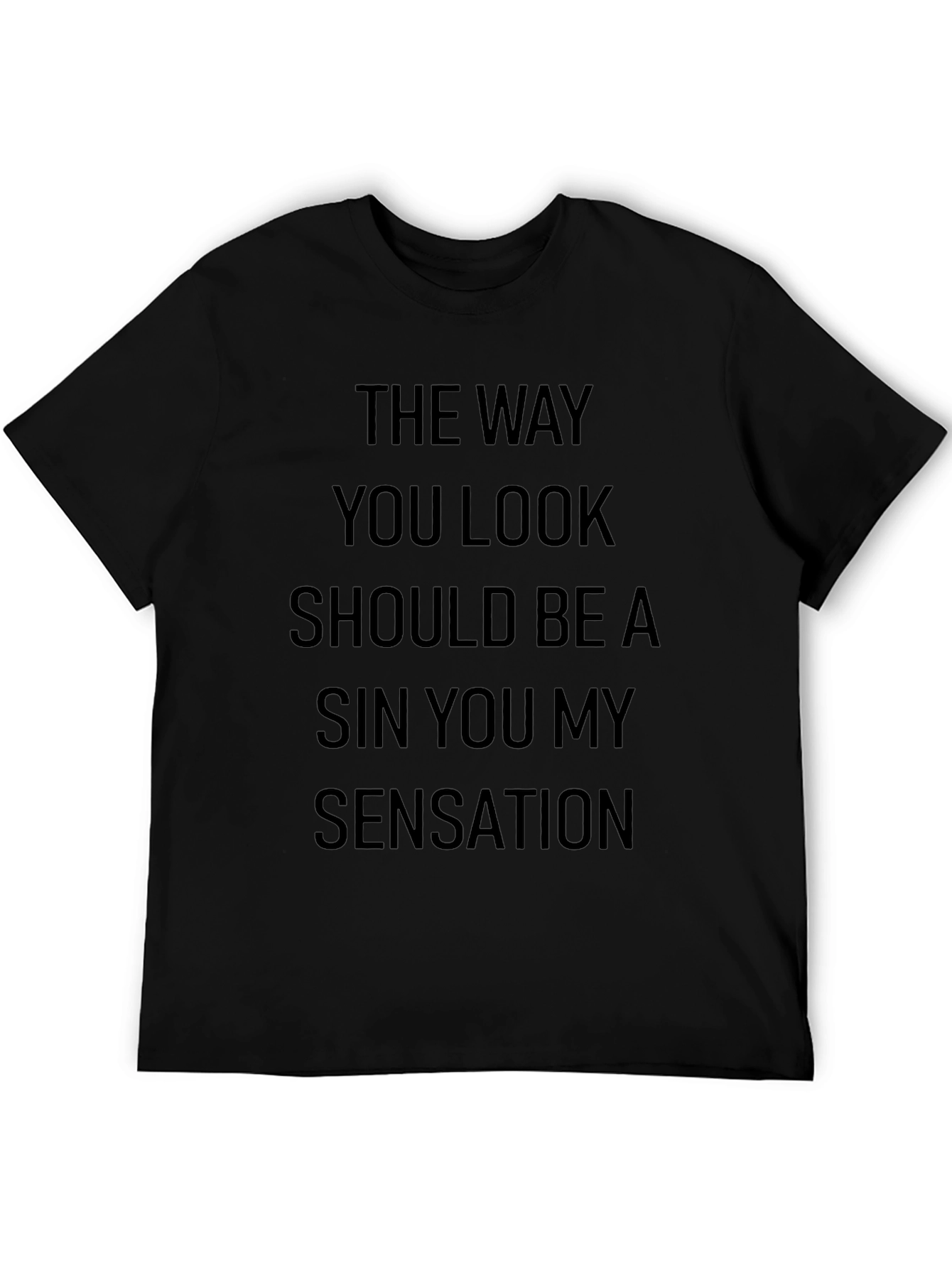 The Way You Look T-Shirt