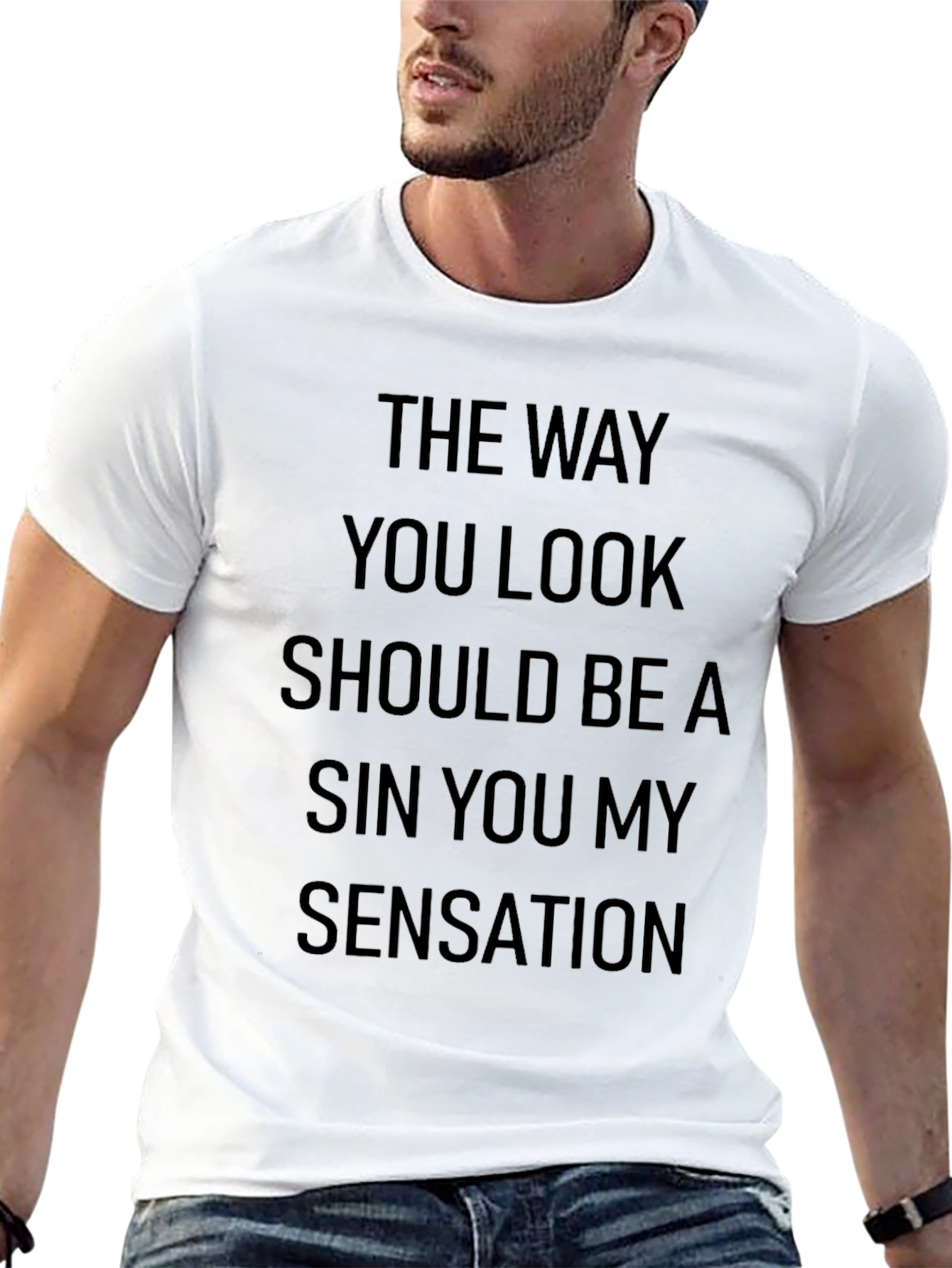 The Way You Look T-Shirt