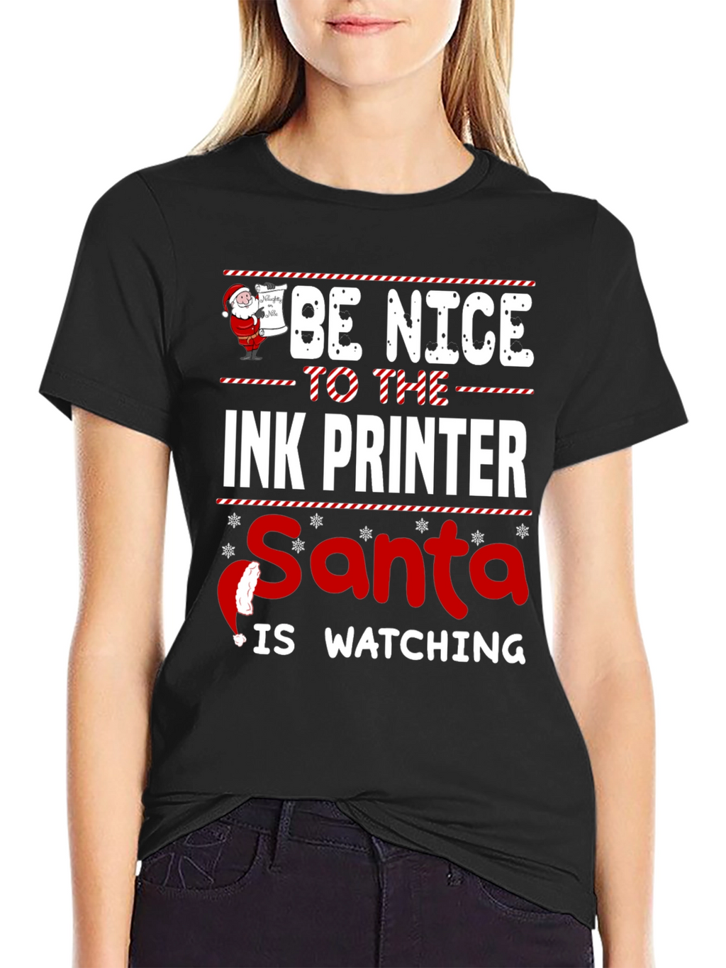Be Nice to The Ink Printer Santa Watching T-Shirt