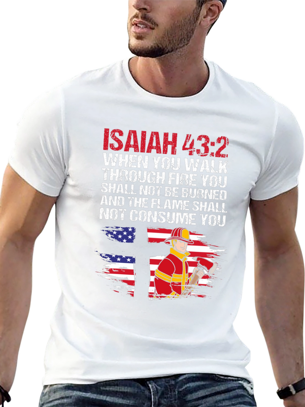 Isaiah 43:2 Firefighter Graphic T-Shirt