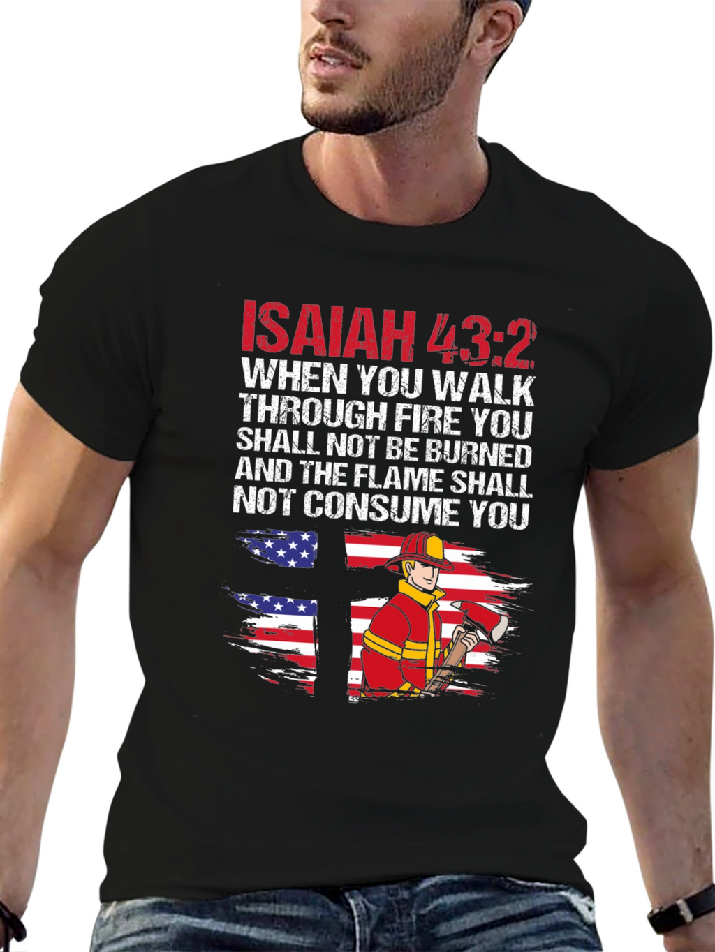 Isaiah 43:2 Firefighter Graphic T-Shirt