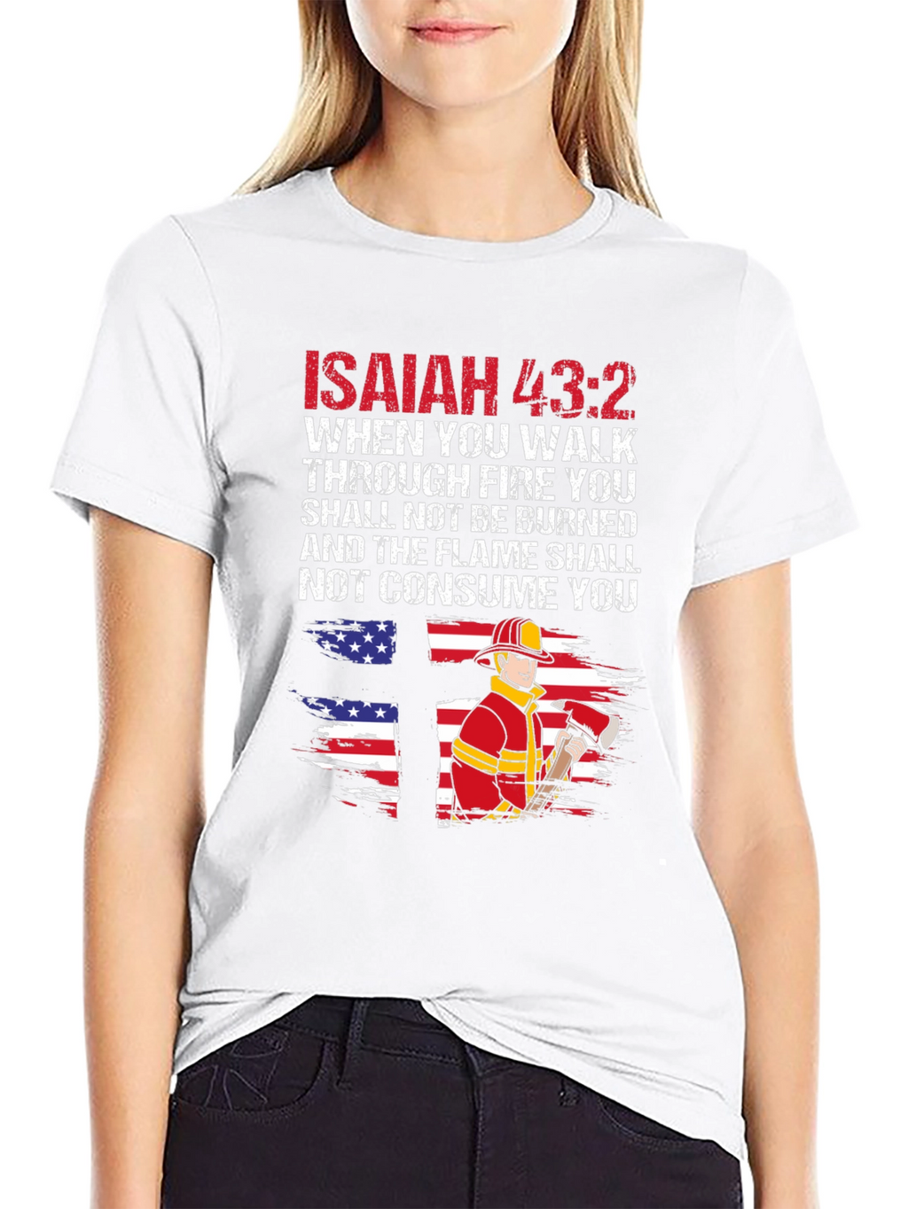 Isaiah 43:2 Firefighter Graphic T-Shirt