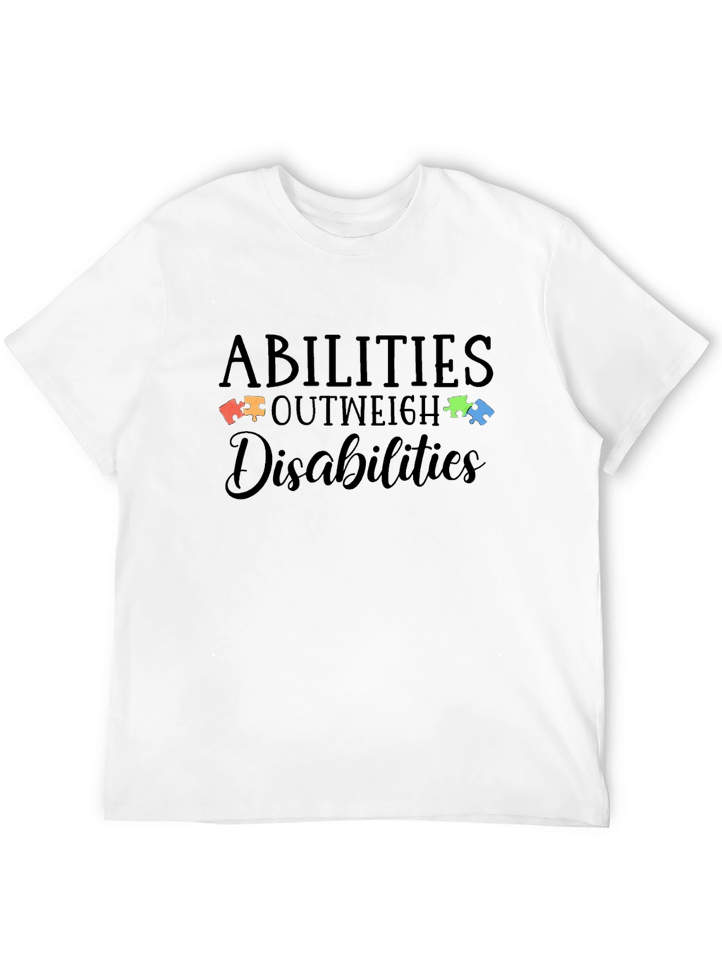 Abilities Outweigh Disabilities Autism Awareness T-Shirt