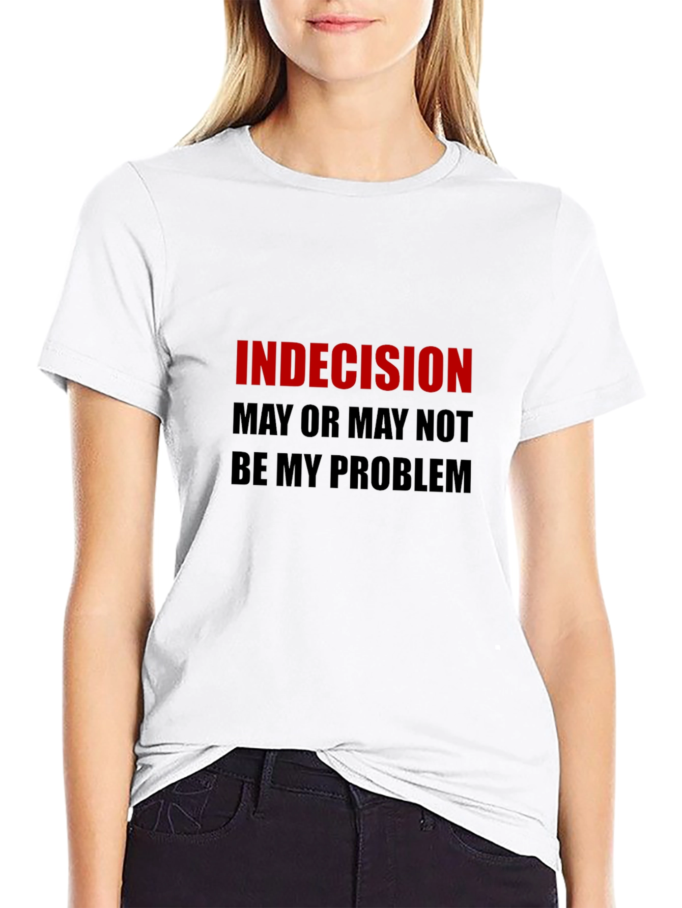 Indecision Funny Graphic T-Shirt
