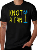 Knot A Fan Funny Graphic T-Shirt