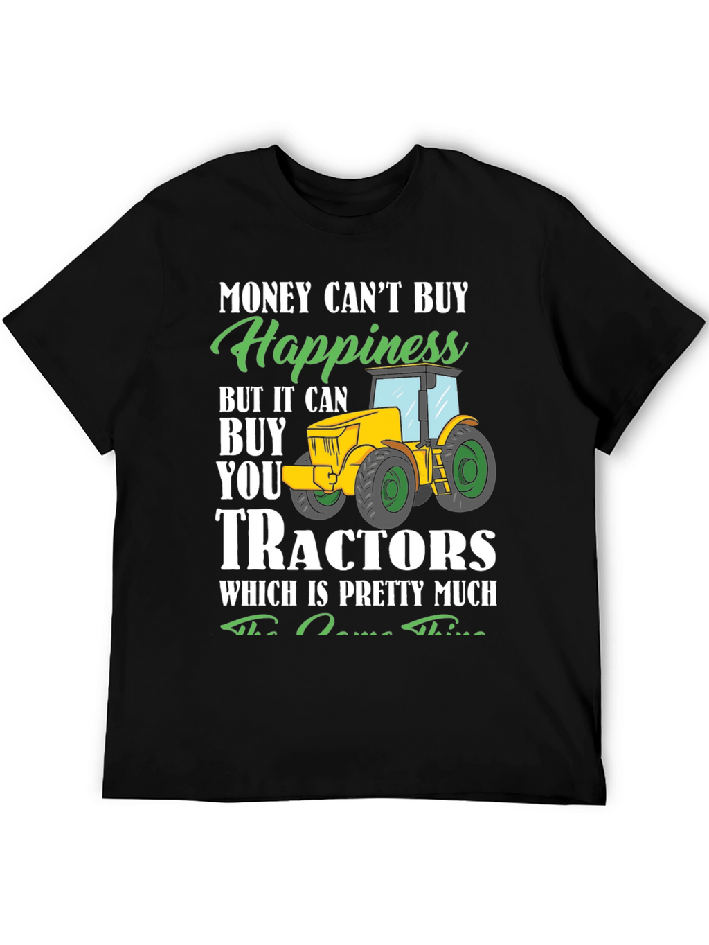 Funny Tractor T-Shirt - Buy Tractors Happiness