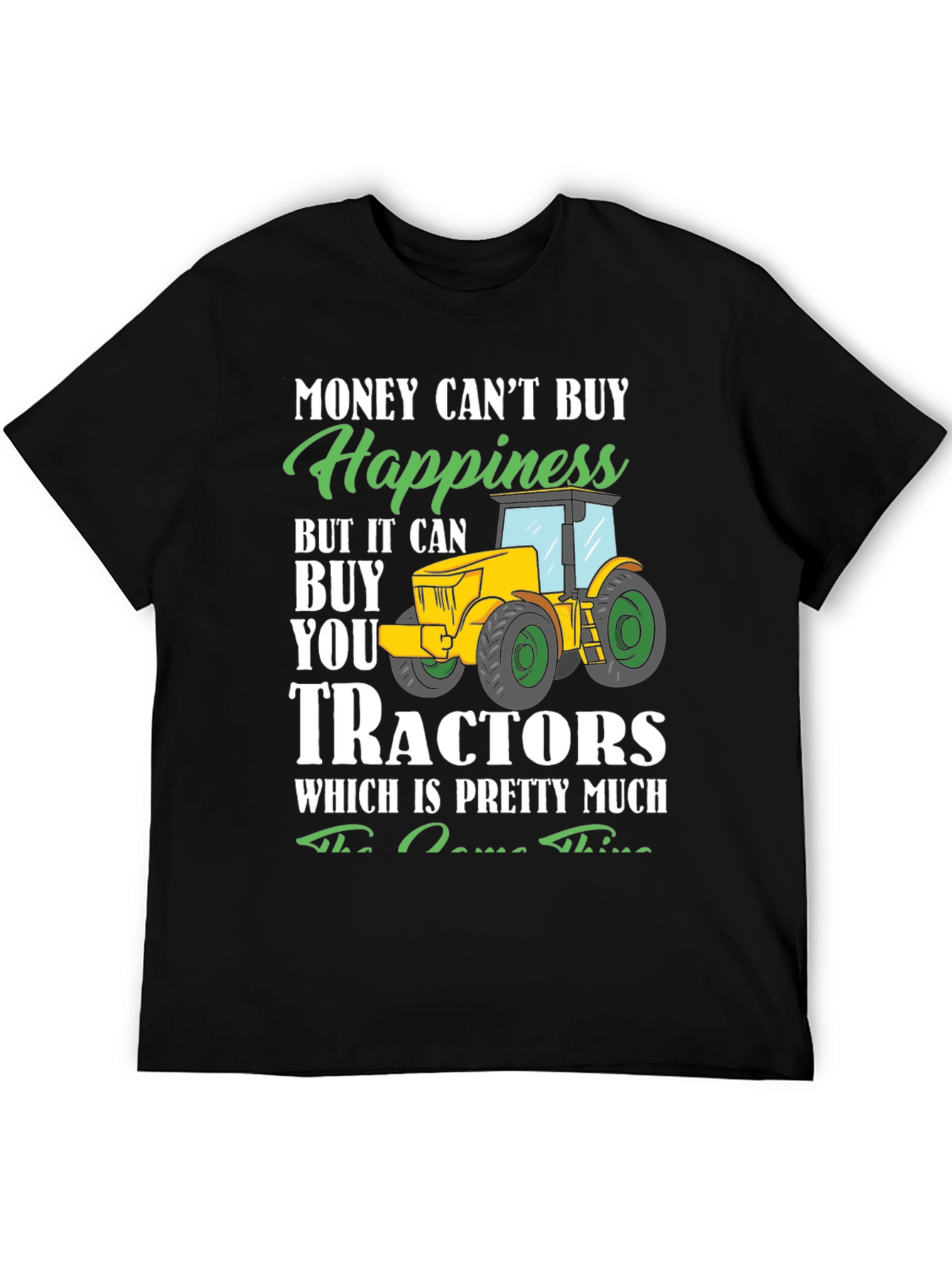 Funny Tractor T-Shirt - Buy Tractors Happiness