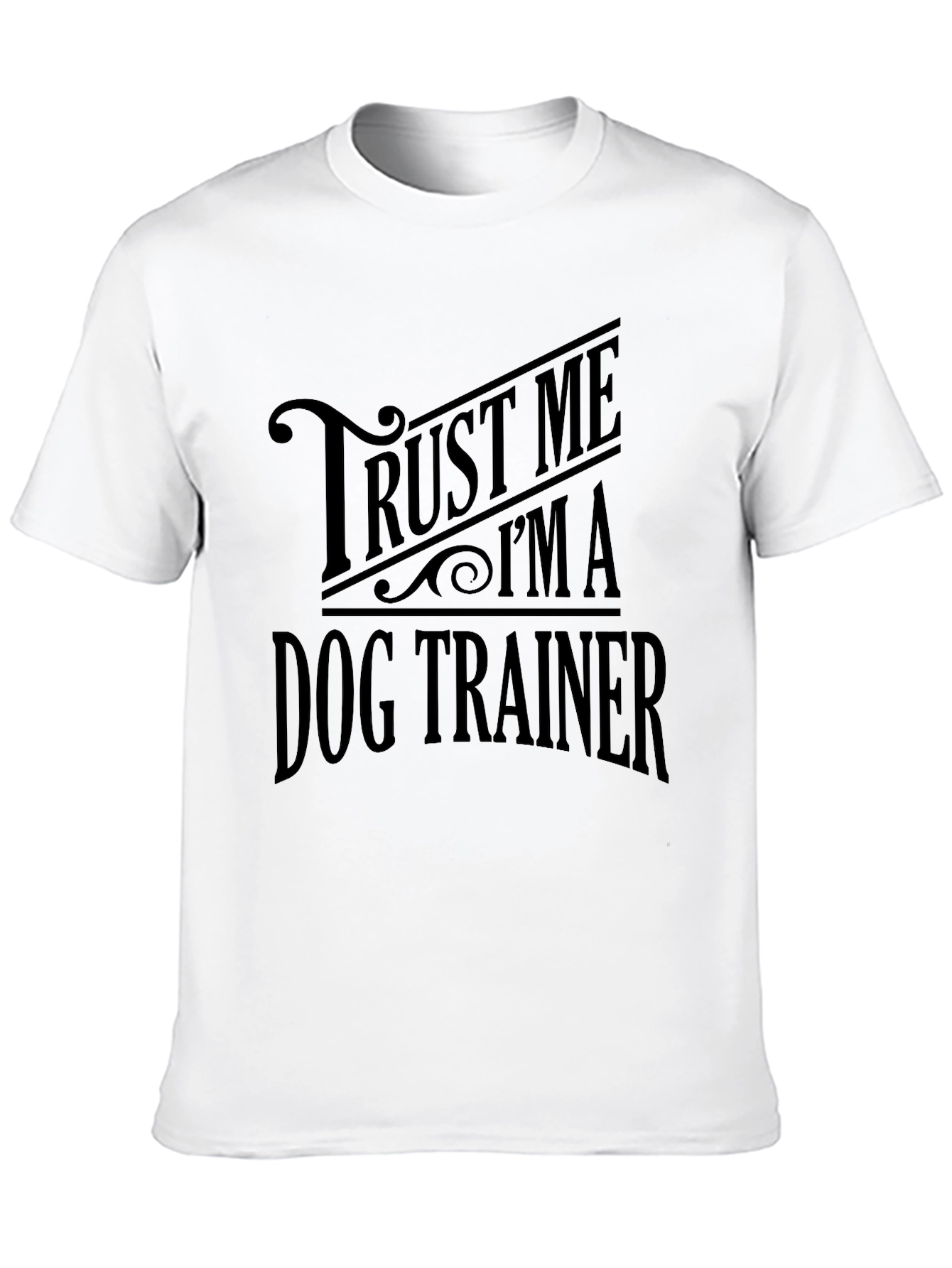 Trust Me Im A Dog Trainer Black T-Shirt