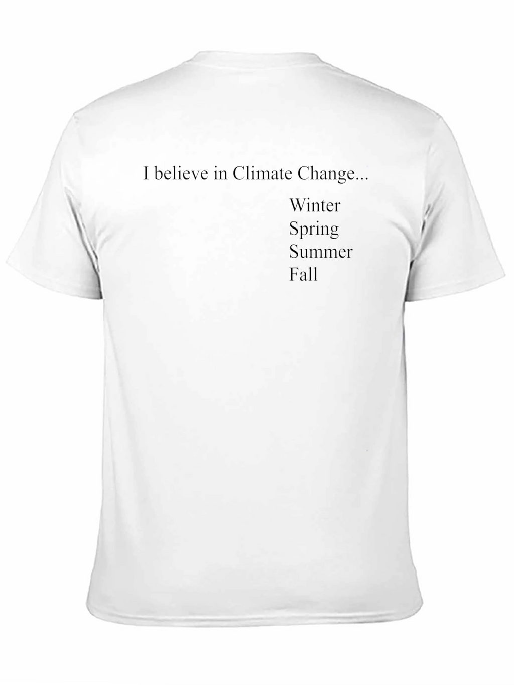 Climate Change Belief T-Shirt
